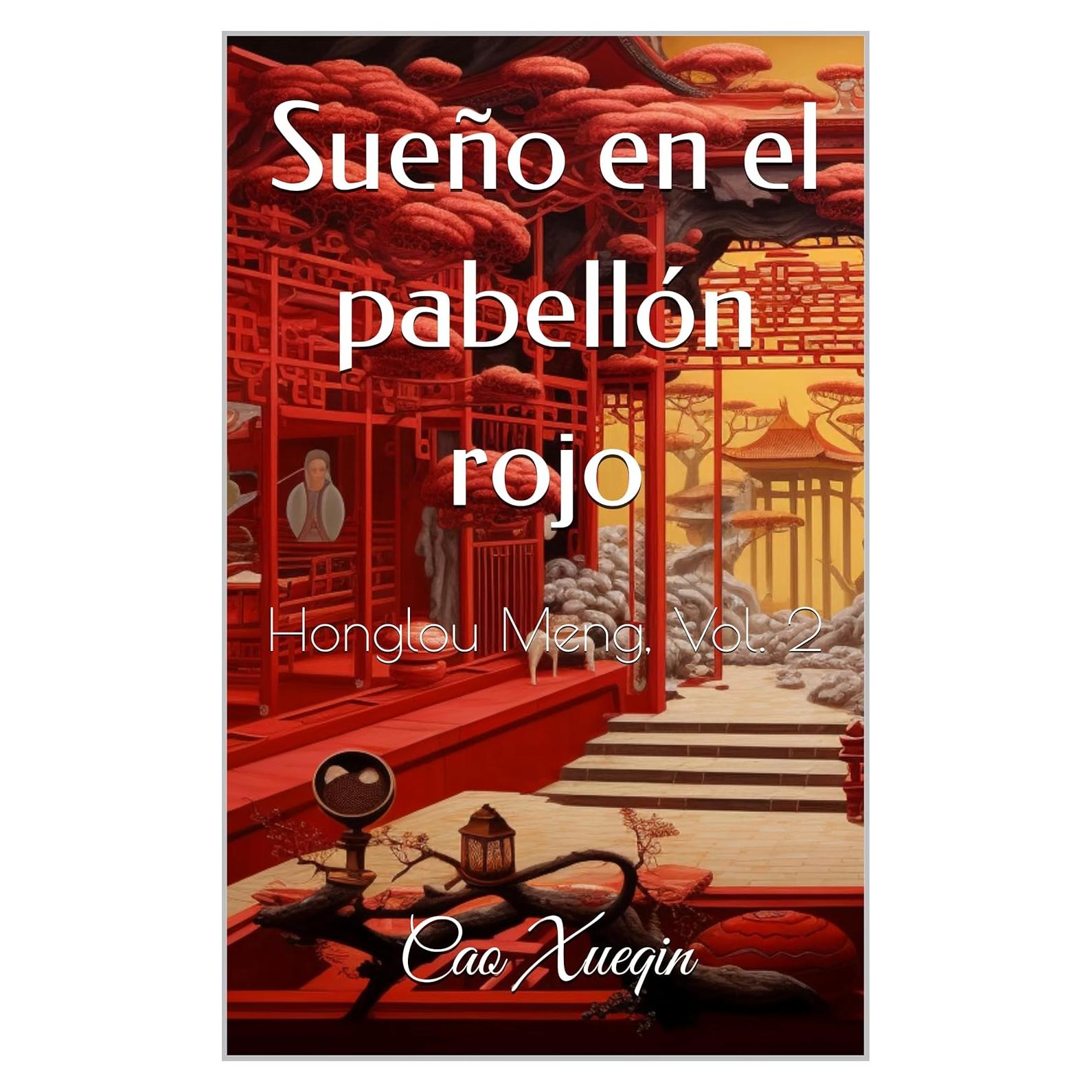Sueño en el pabellón rojo: Honglou Meng, Vol. 2 (Spanish Edition)