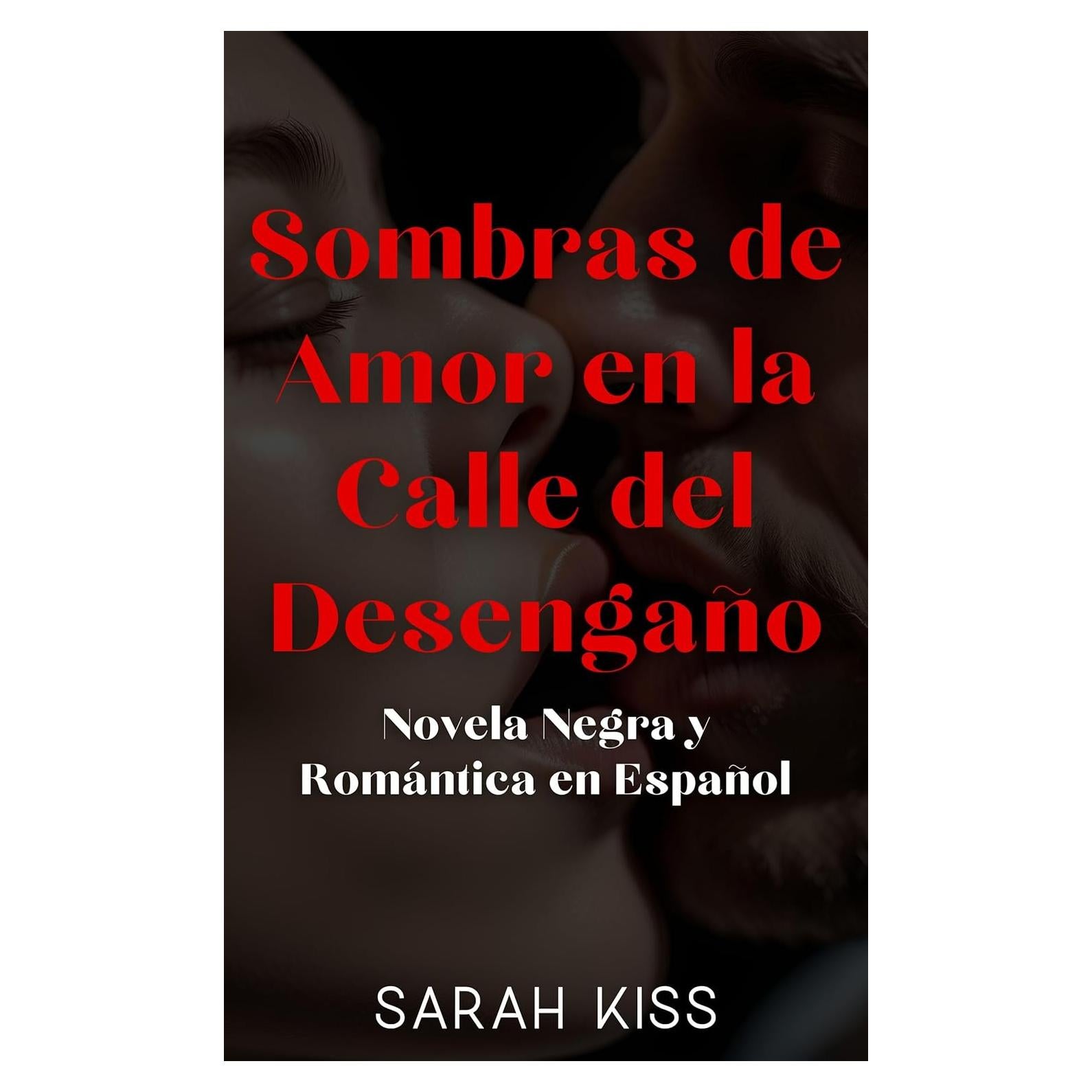 Sombras de Amor: Novela Negra y Romántica en Español