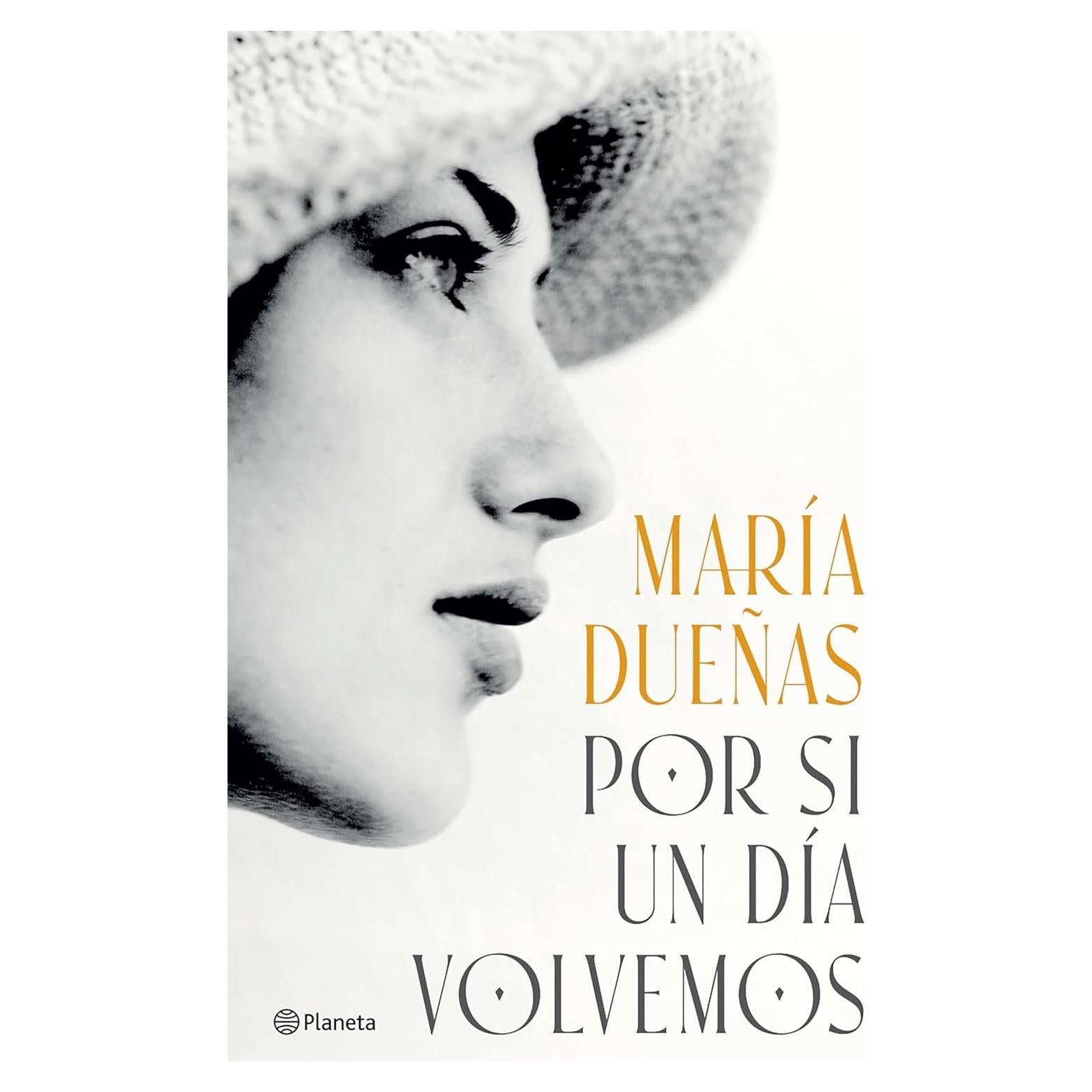 Por si un día volvemos (Novela histórica) / If One Day We Come Together (A Historical Novel) (Spanish Edition)