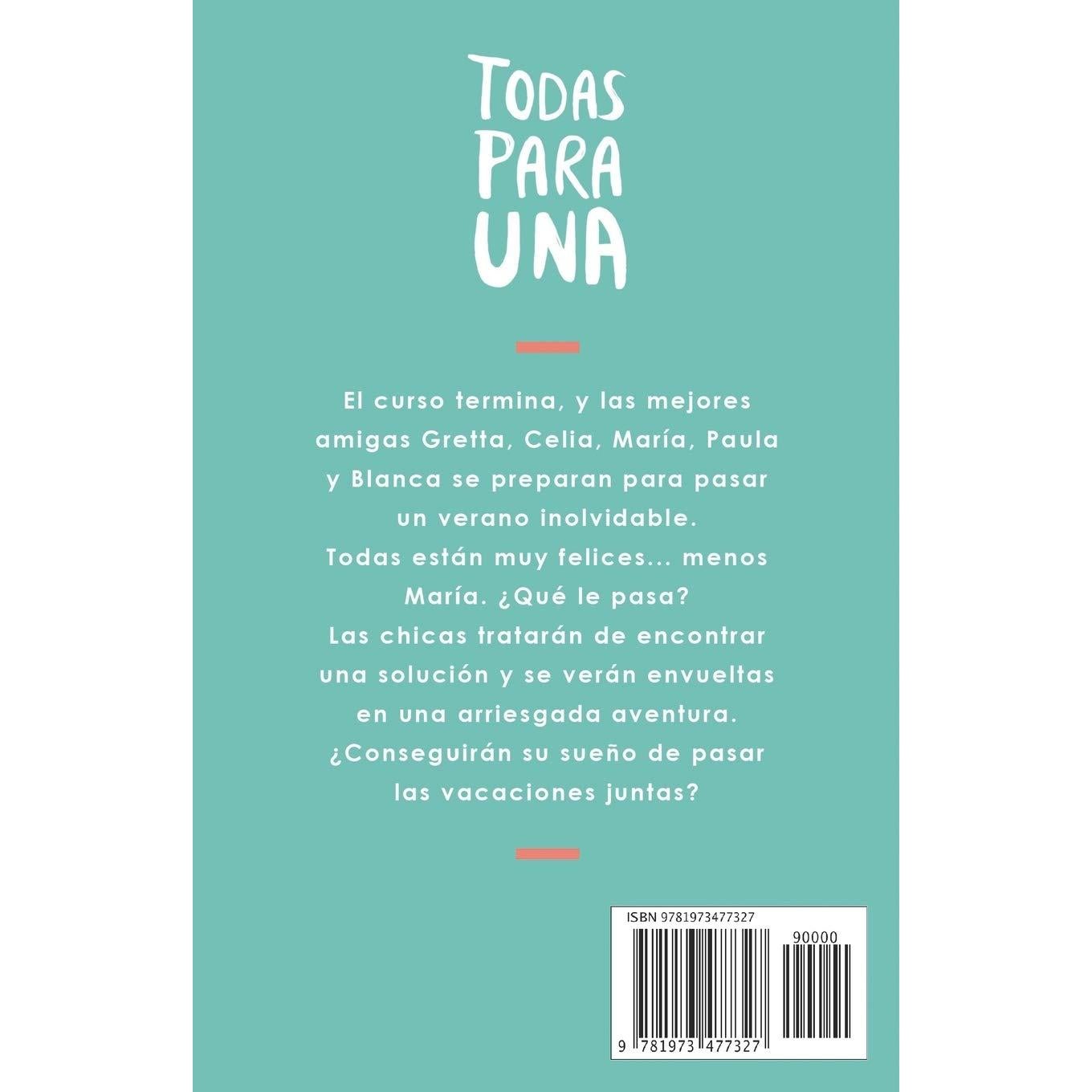 Todas para una (Serie Ideas en la casa del árbol. Volumen 1): Novela infantil-juvenil. Lectura de 8-9 a 11-12 años. Literatura Ficción. Libros para niñas y niños. (Spanish Edition)