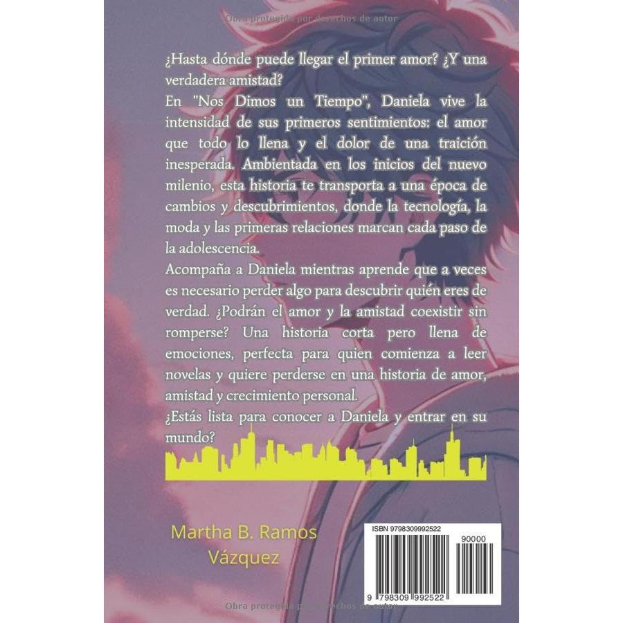 NOS DIMOS UN TIEMPO: LIBRO PARA ADOLESCENTES (Spanish Edition)