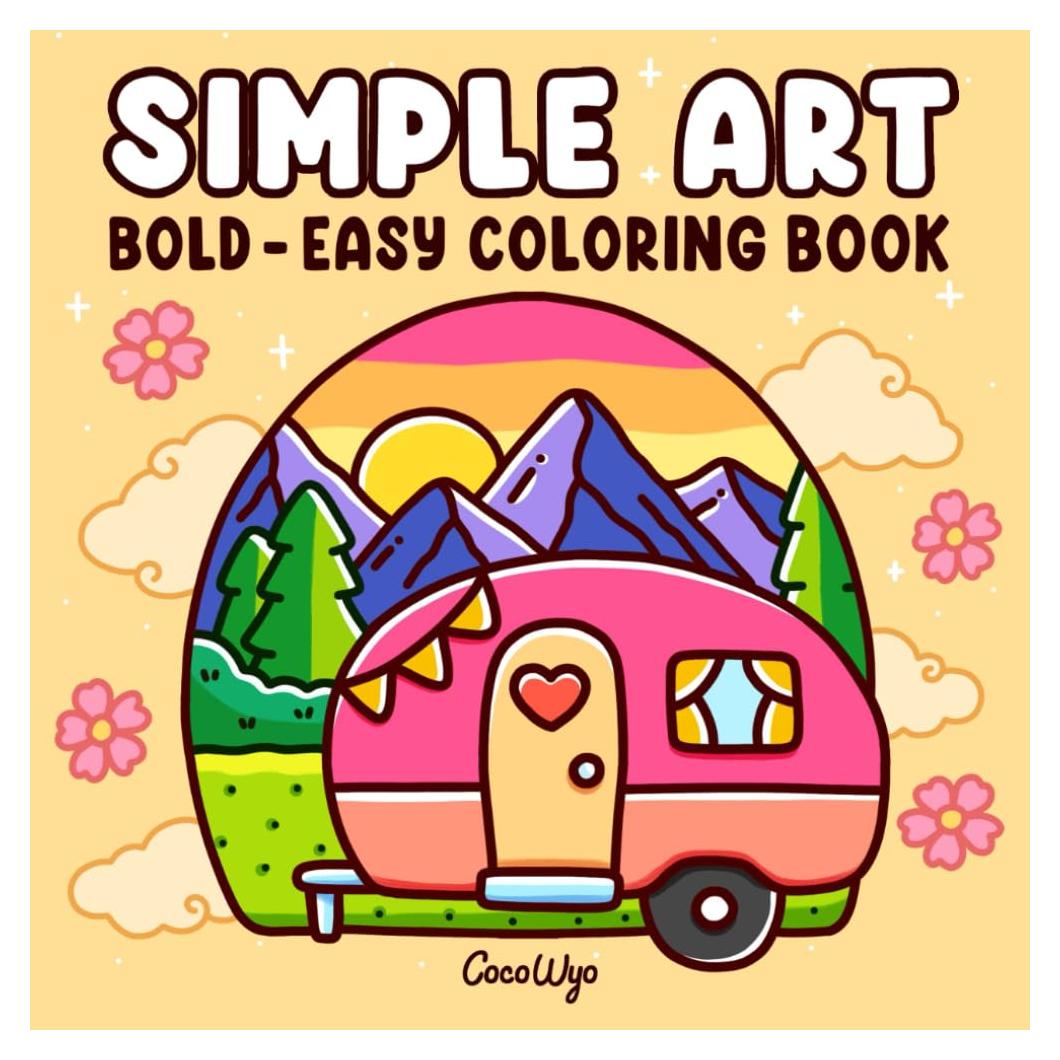 Simple Art: Coloring Book for Adults and Teens, Bold and Easy Designs for Relaxation with Minimalist Features (Bold & Easy Coloring)