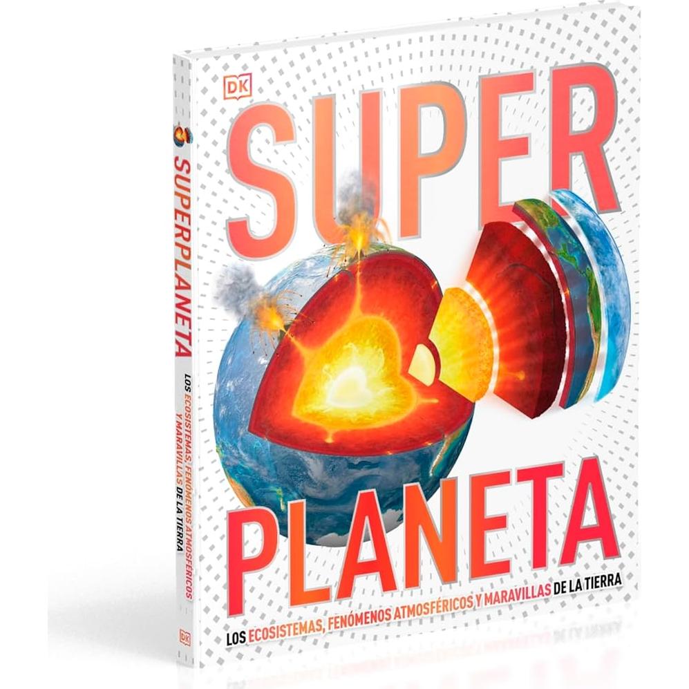 Super Planeta (Super Earth Encyclopedia): Los ecosistemas, fenómenos atmosféricos y maravillas de la Tierra (DK Super Nature Encyclopedias) (Spanish Edition)