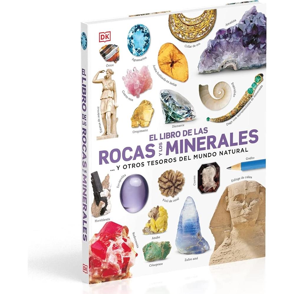 El libro de las rocas y los minerales (The Rock and Gem Book): ...y otros tesoros del mundo natural (DK Our World in Pictures) (Spanish Edition)