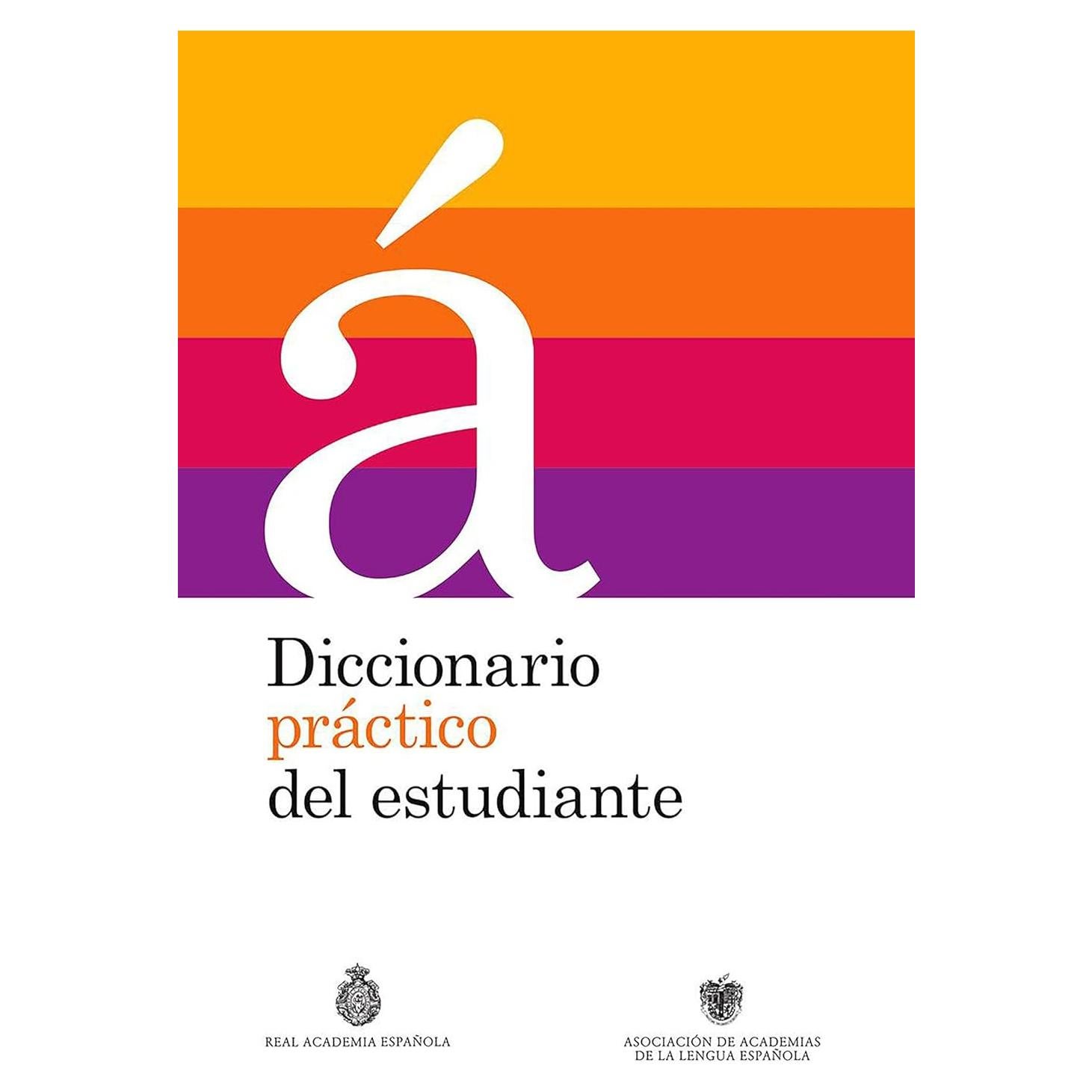 Diccionario práctico del estudiante / Practical Dictionary for Students: Diccionario Español (Real Academia de la Lengua Española) (Spanish Edition)