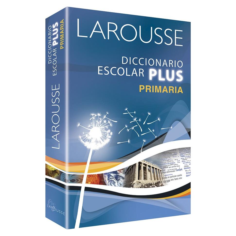 Larousse Diccionario Escolar Plus Primaria (Spanish Edition)