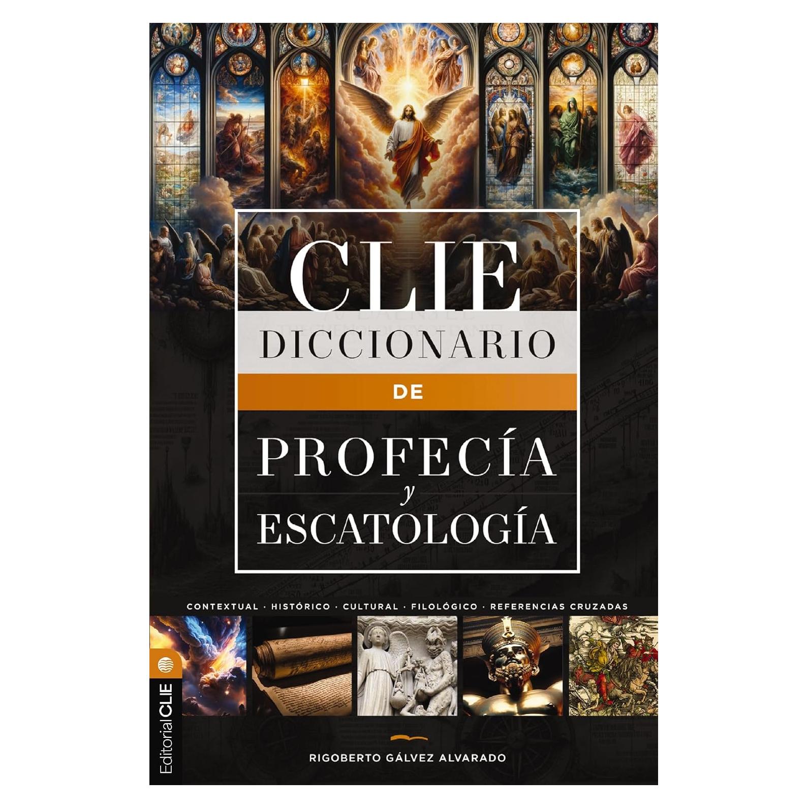 Diccionario de profecía y escatología (Spanish Edition)