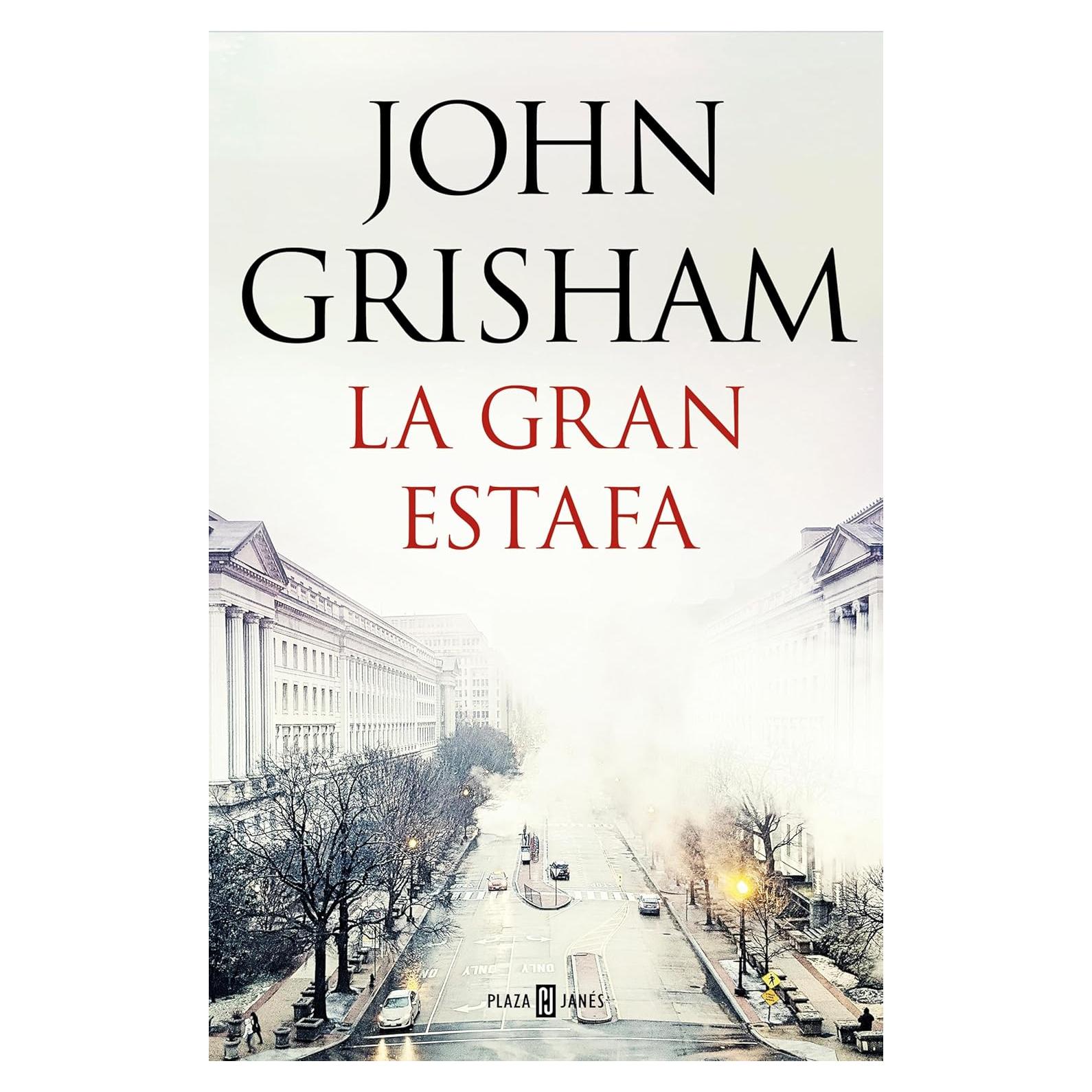 La Gran Estafa - John Grisham - Thriller Legal en Español