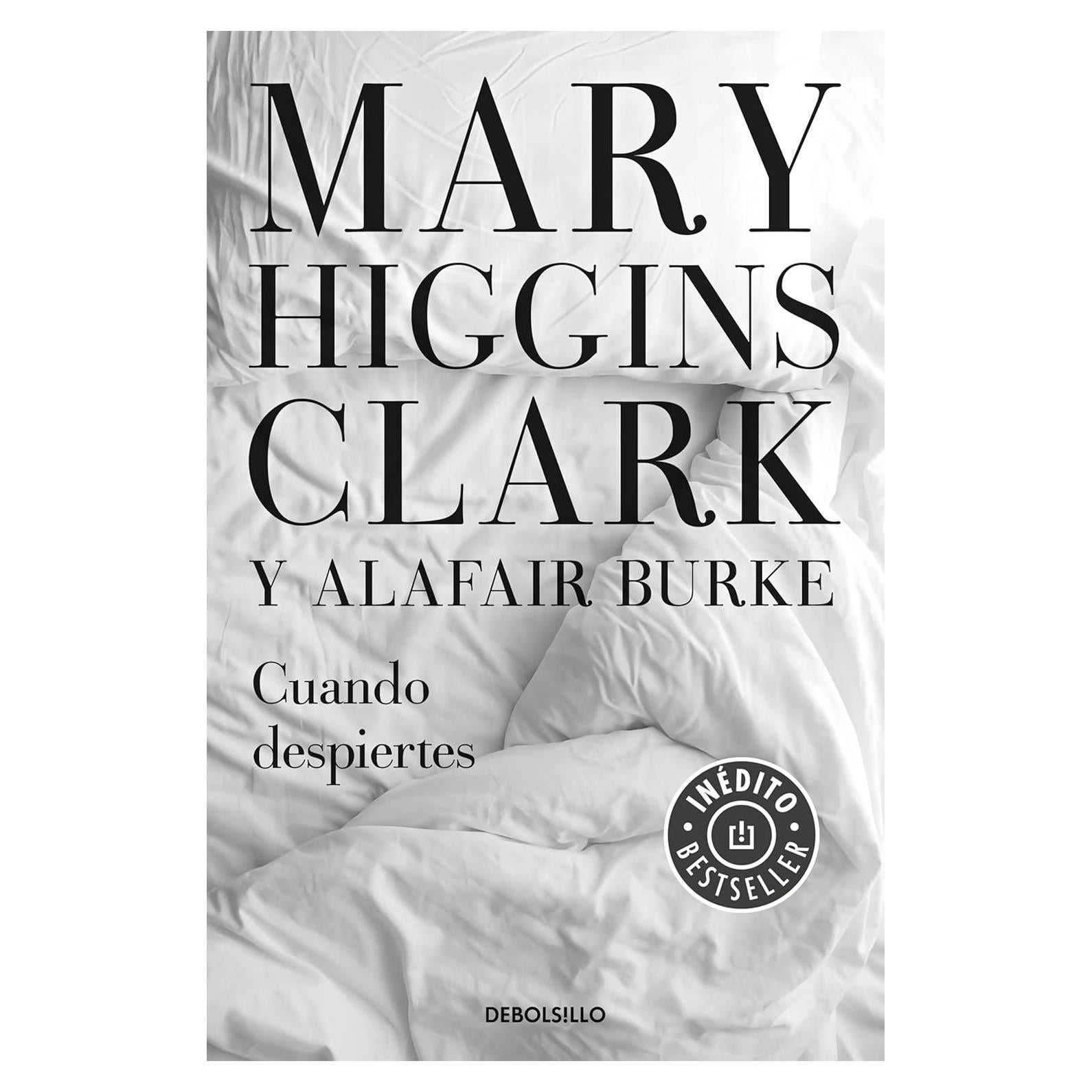 Cuando Despiertes - Mary Higgins Clark - Thriller Suspense