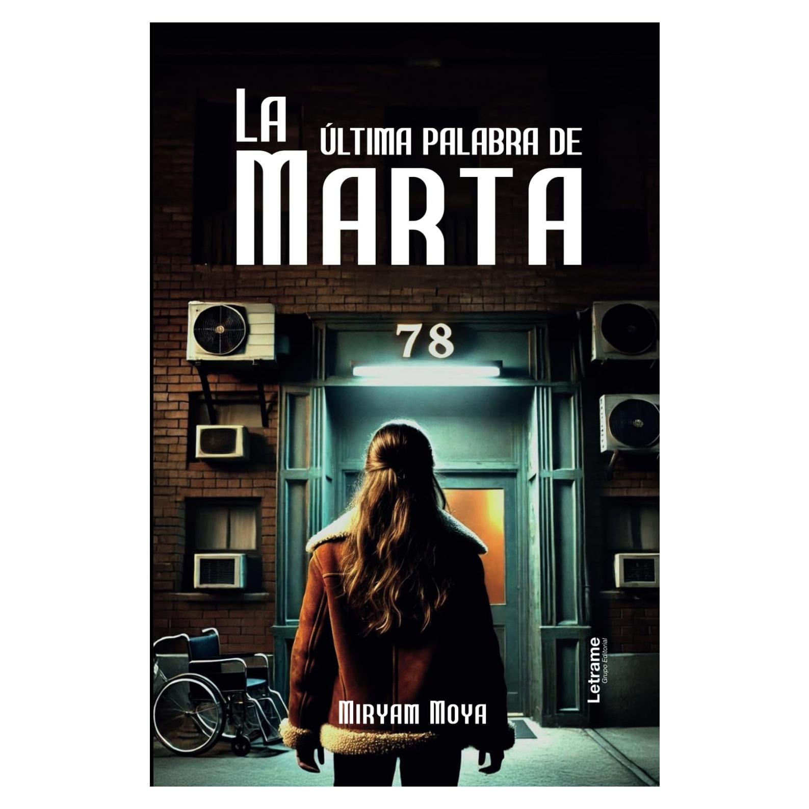 La ÚLTIMA PALABRA de MARTA (Spanish Edition)