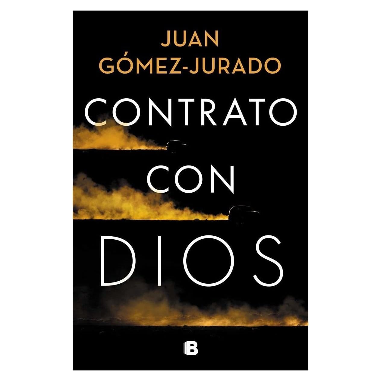 Contrato con Dios - Juan Gómez-Jurado - Novela Thriller