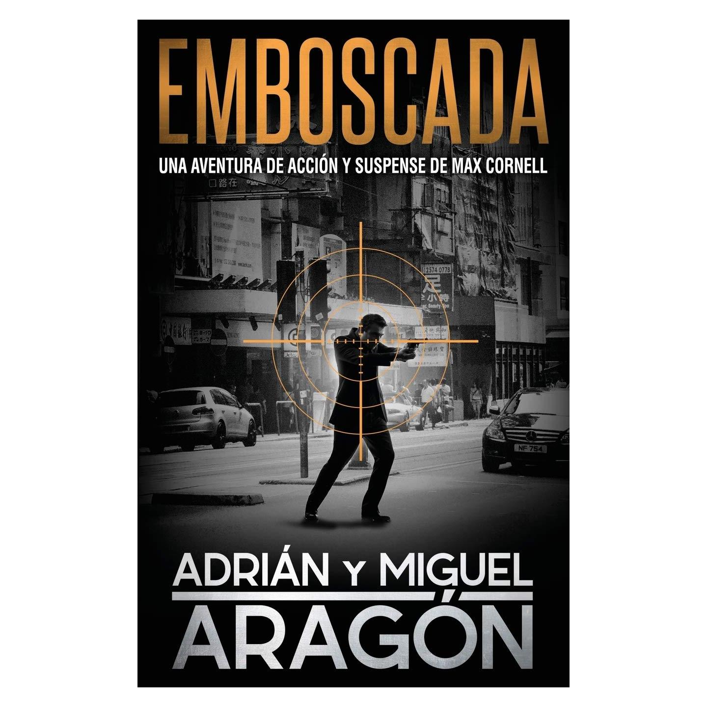 Emboscada: Una aventura de acción y suspense (Max Cornell thrillers de acción) (Spanish Edition)