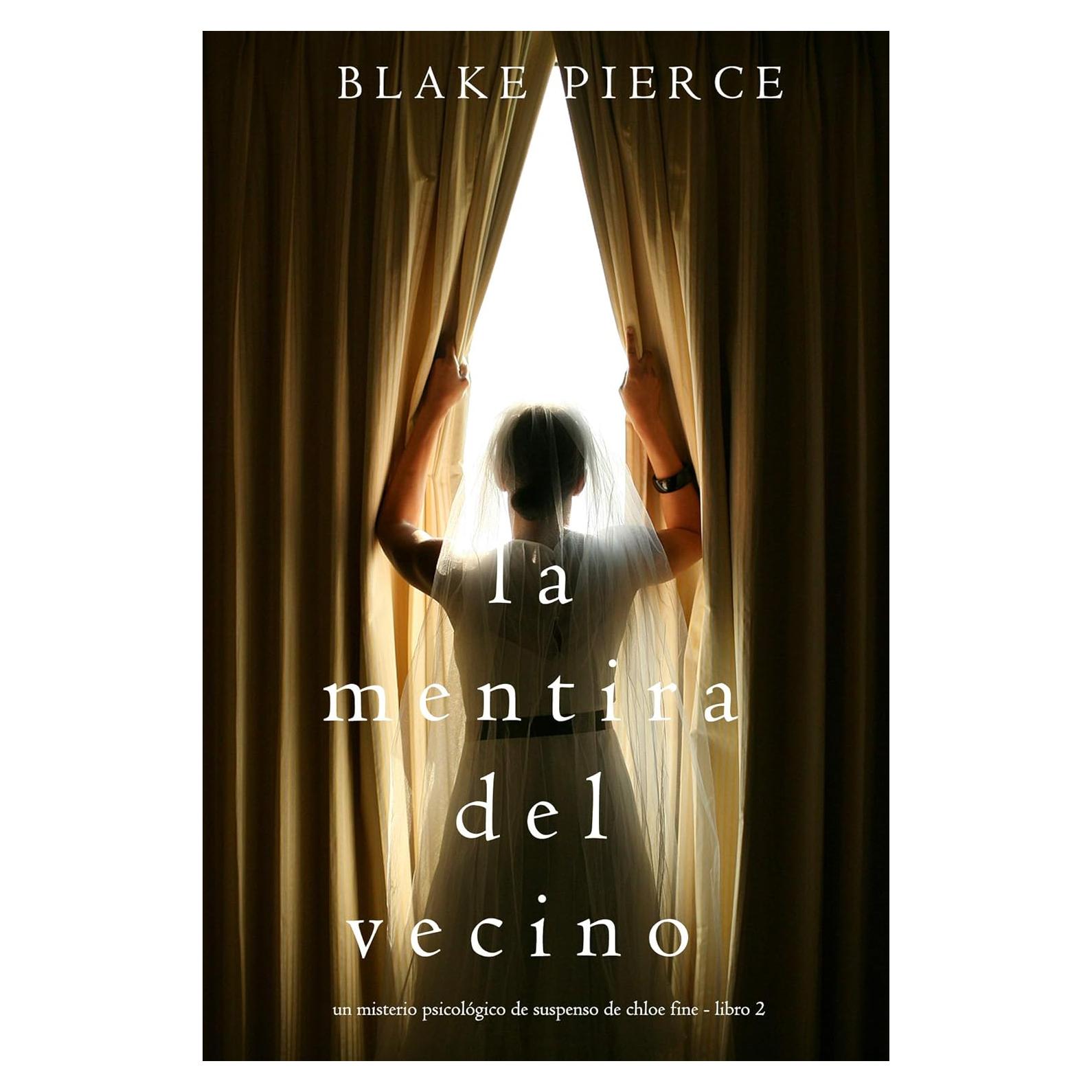 La mentira del vecino - Chloe Fine - Libro 2 de suspenso