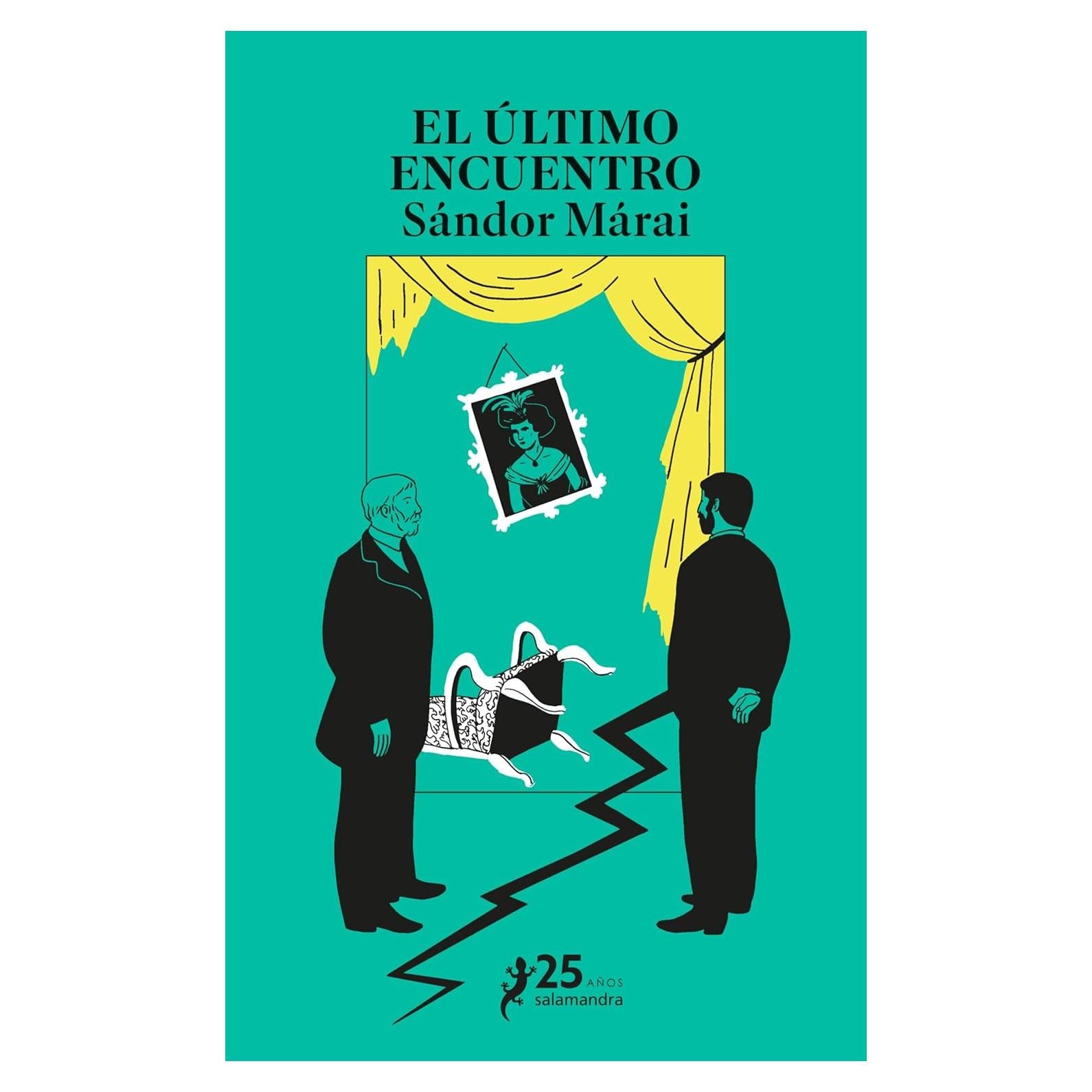El Último Encuentro - Sándor Márai - Novela en Español