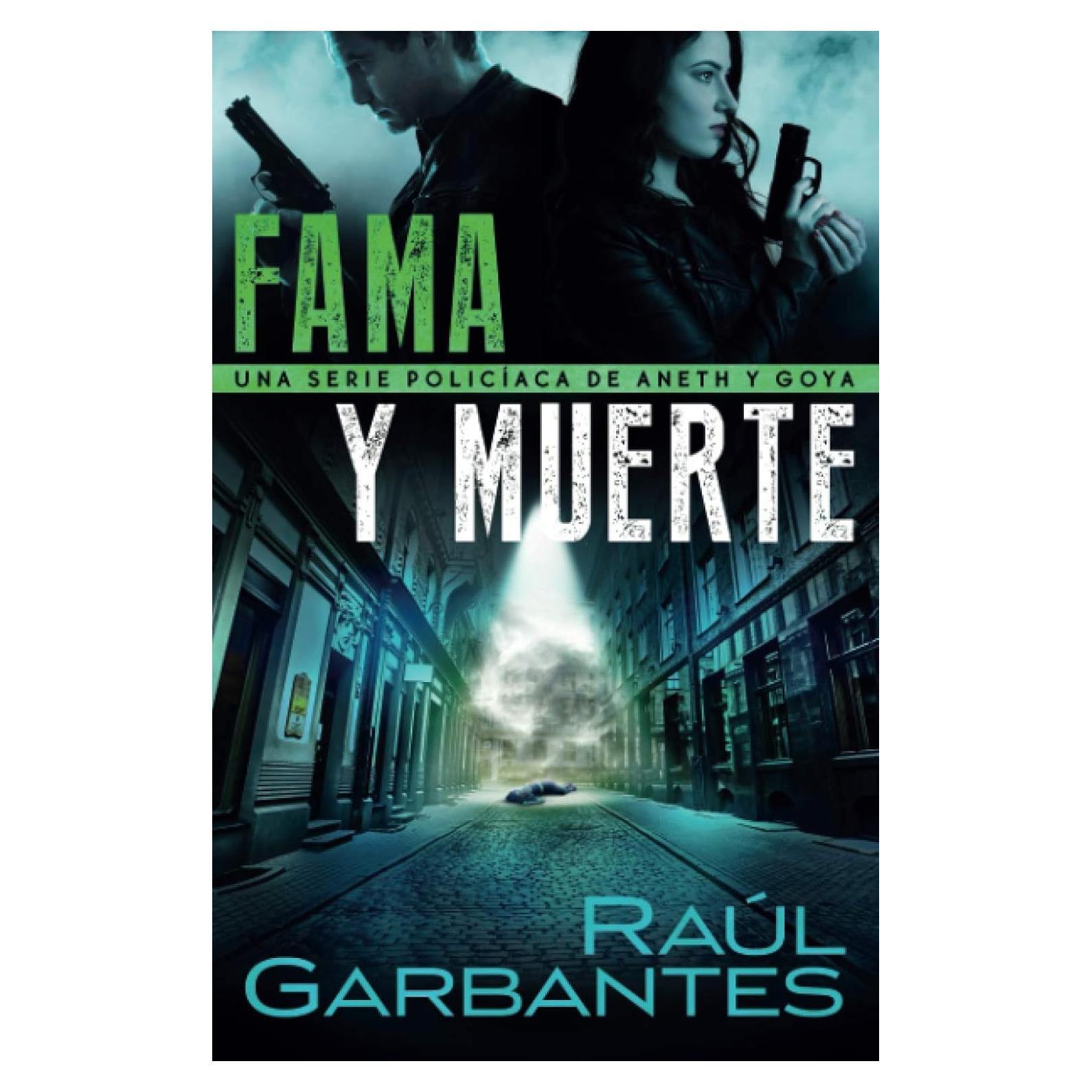 Fama y muerte: Una serie policíaca de Aneth y Goya (Crímenes en tierras violentas) (Spanish Edition)