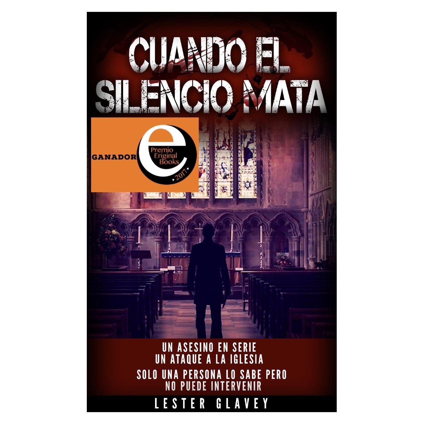 Cuando el Silencio Mata - Novela Negra - Lester Glavey