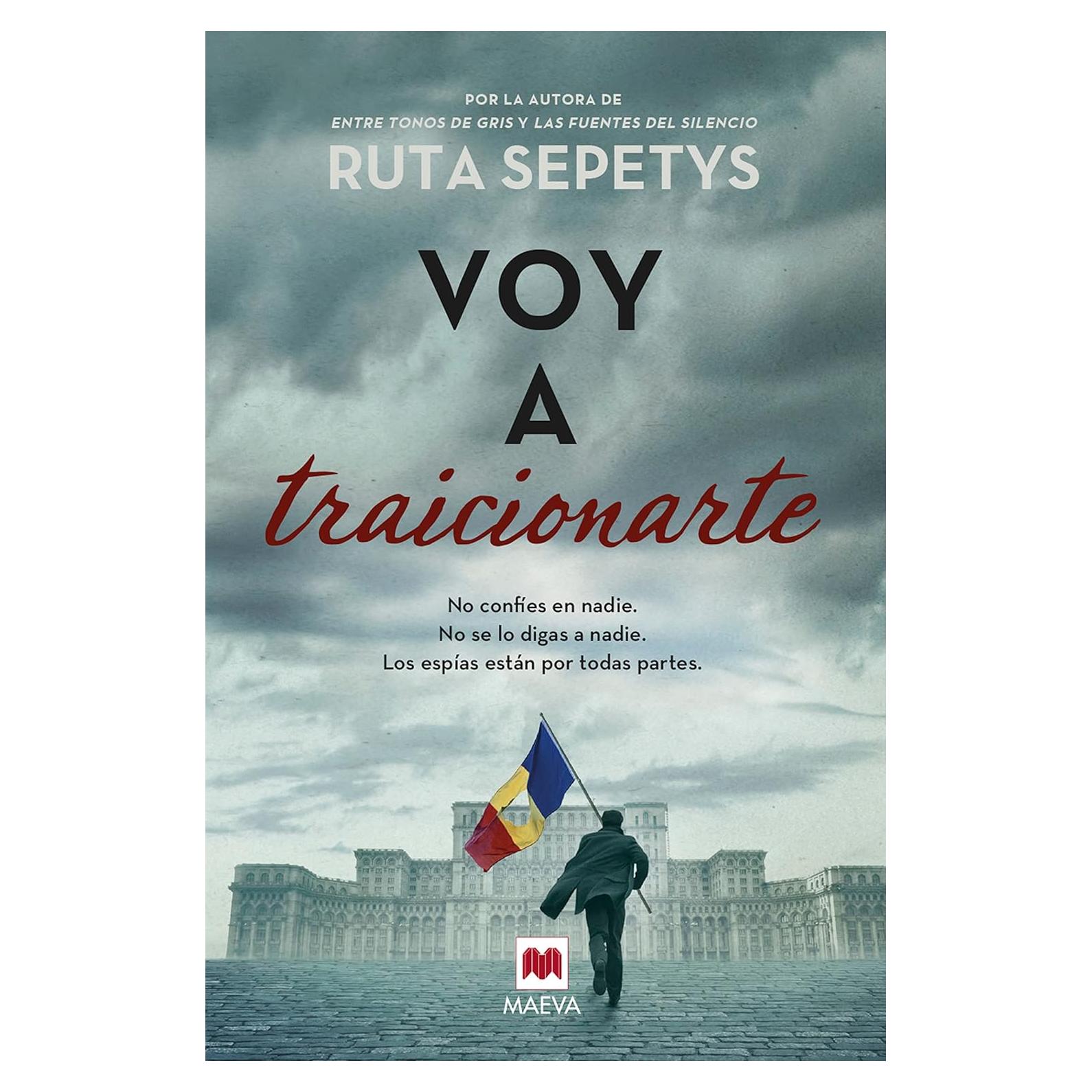 Voy a traicionarte: Ruta Sepetys, el nuevo libro de la mejor autora de novela histórica cross over. (Spanish Edition)
