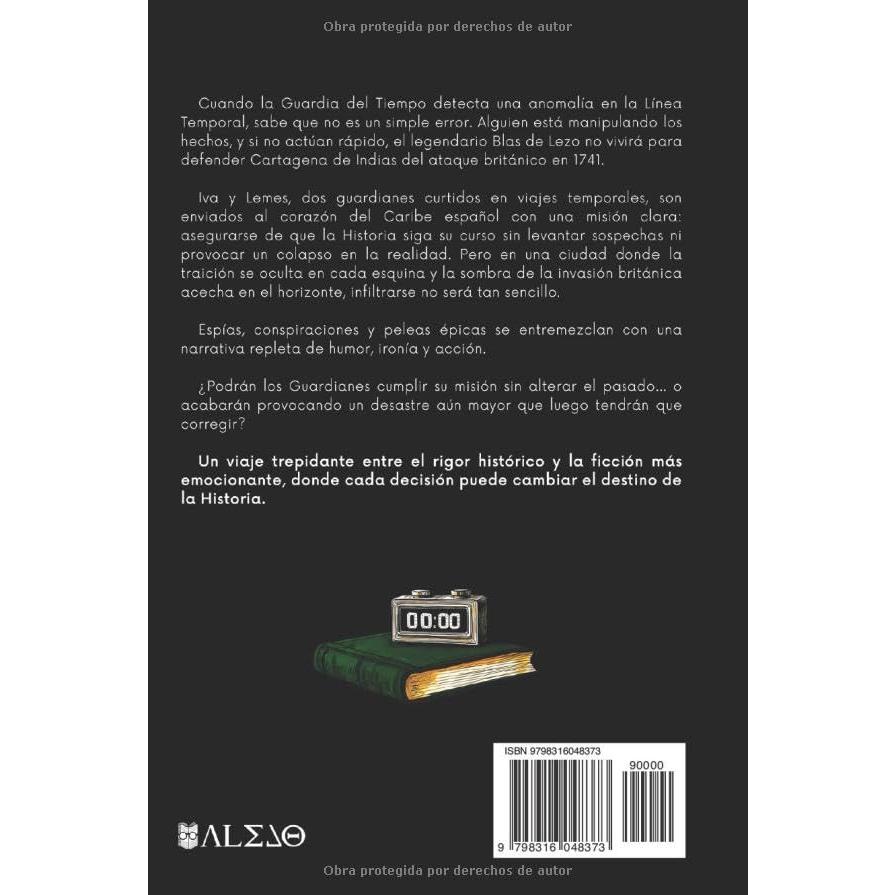 Salvar a Blas de Lezo: Novela Histórica Ilustrada de Viajes en el Tiempo (Spanish Edition)