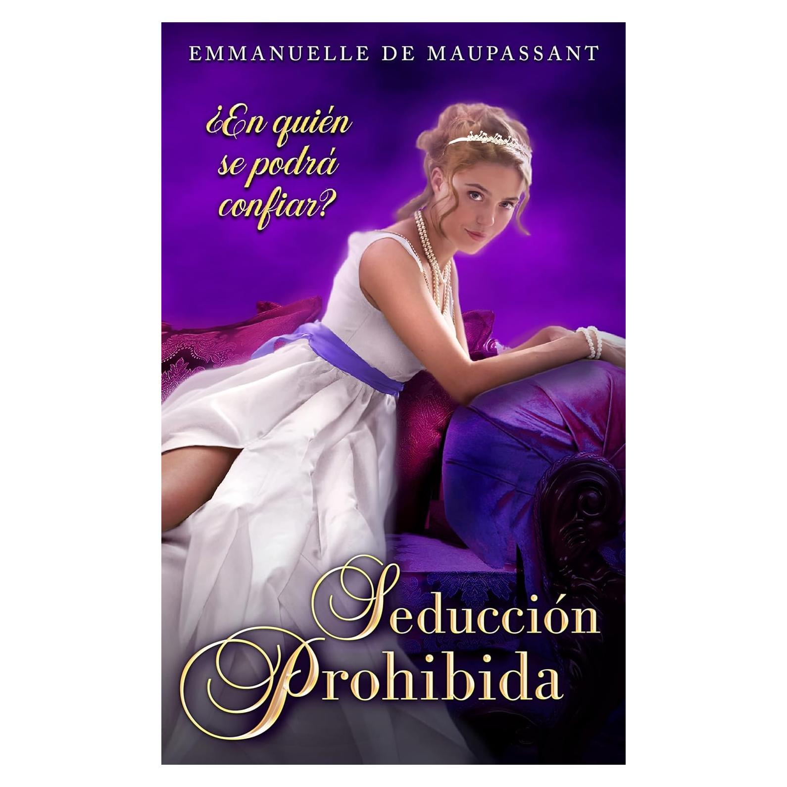 Seducción Prohibida: una novela histórica y romántica y gótica (Amor prohibido nº 3) (Spanish Edition)