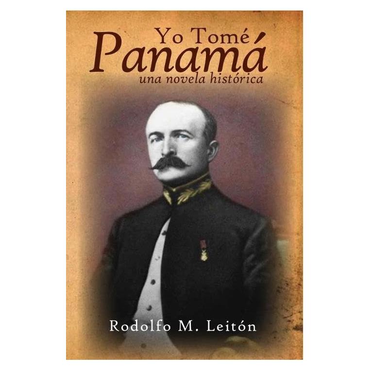 Yo Tomé Panamá (Spanish Edition)