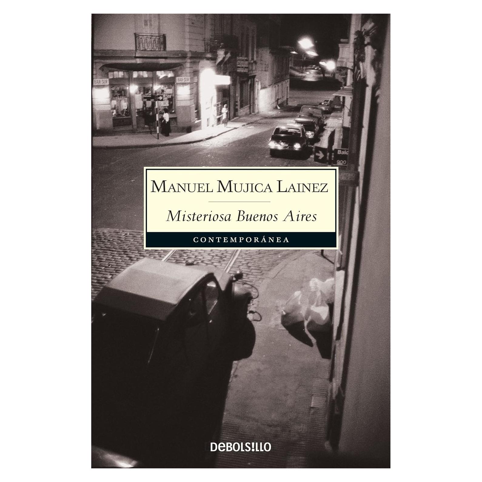 Misteriosa Buenos Aires - Manuel Mujica Lainez - Novela