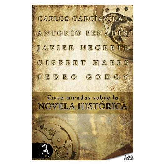 Cinco Miradas sobre la Novela Histórica - Ediciones Evohé