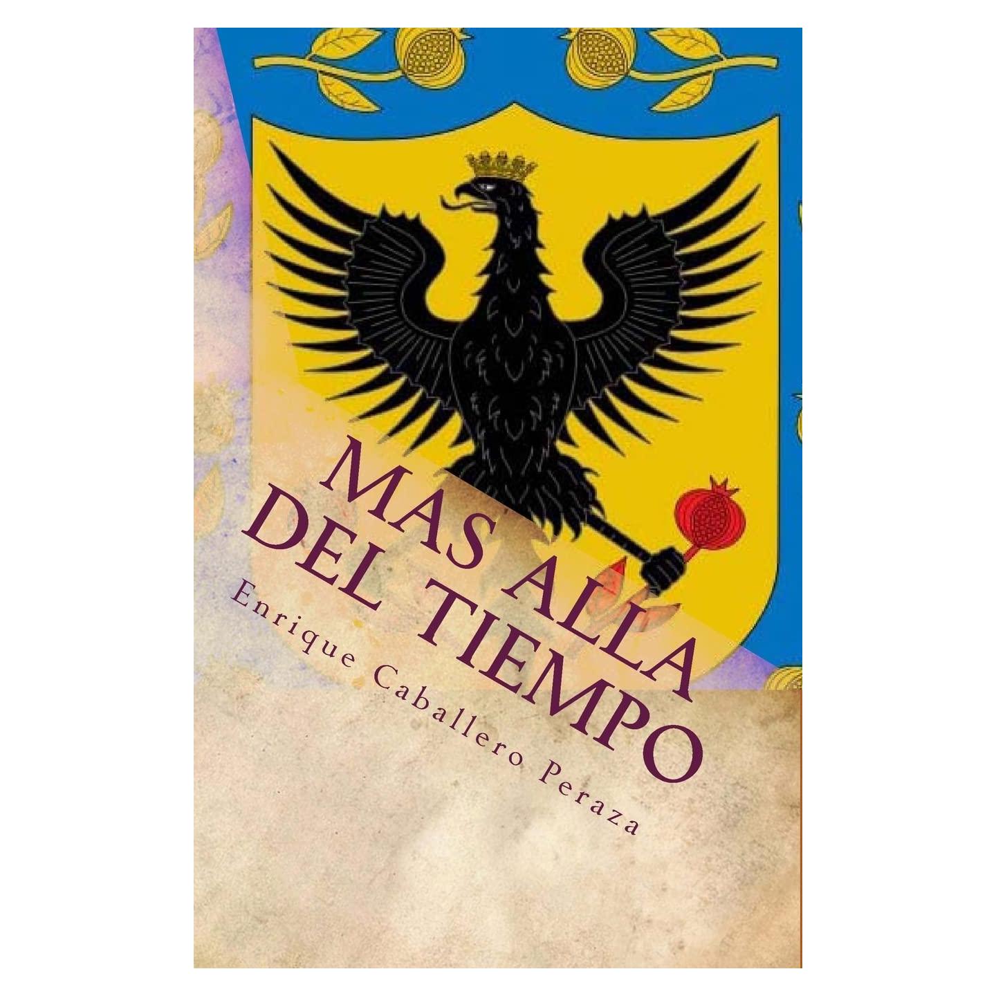 Más allá del tiempo: Una novela histórica (Spanish Edition)