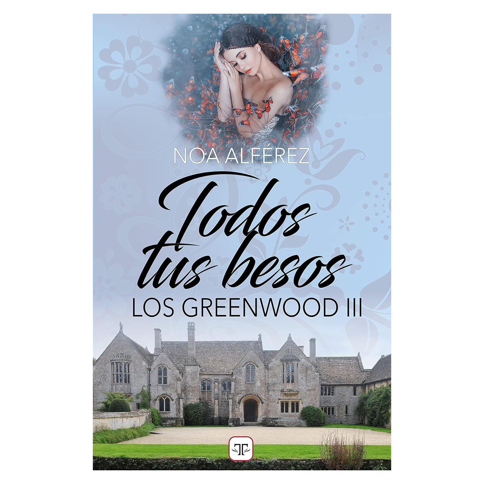 Todos tus besos - Los Greenwood 3 - Roca Editorial