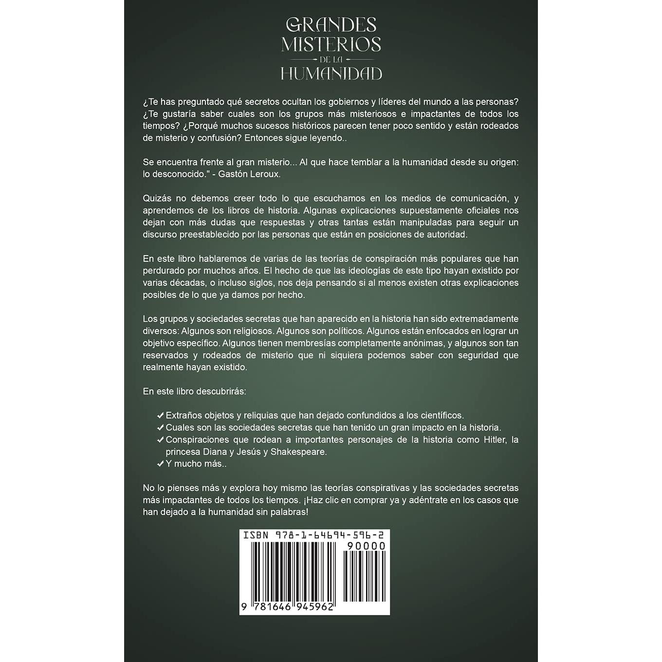 Grandes Misterios de la Humanidad: Incluye 2 Libros en 1 - Teorías de Conspiración que han Impactado al Mundo, Las Sociedades Secretas más Misteriosas. (Spanish Edition)