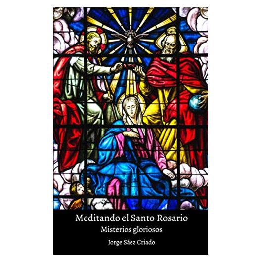 Misterios gloriosos (Spanish Edition)