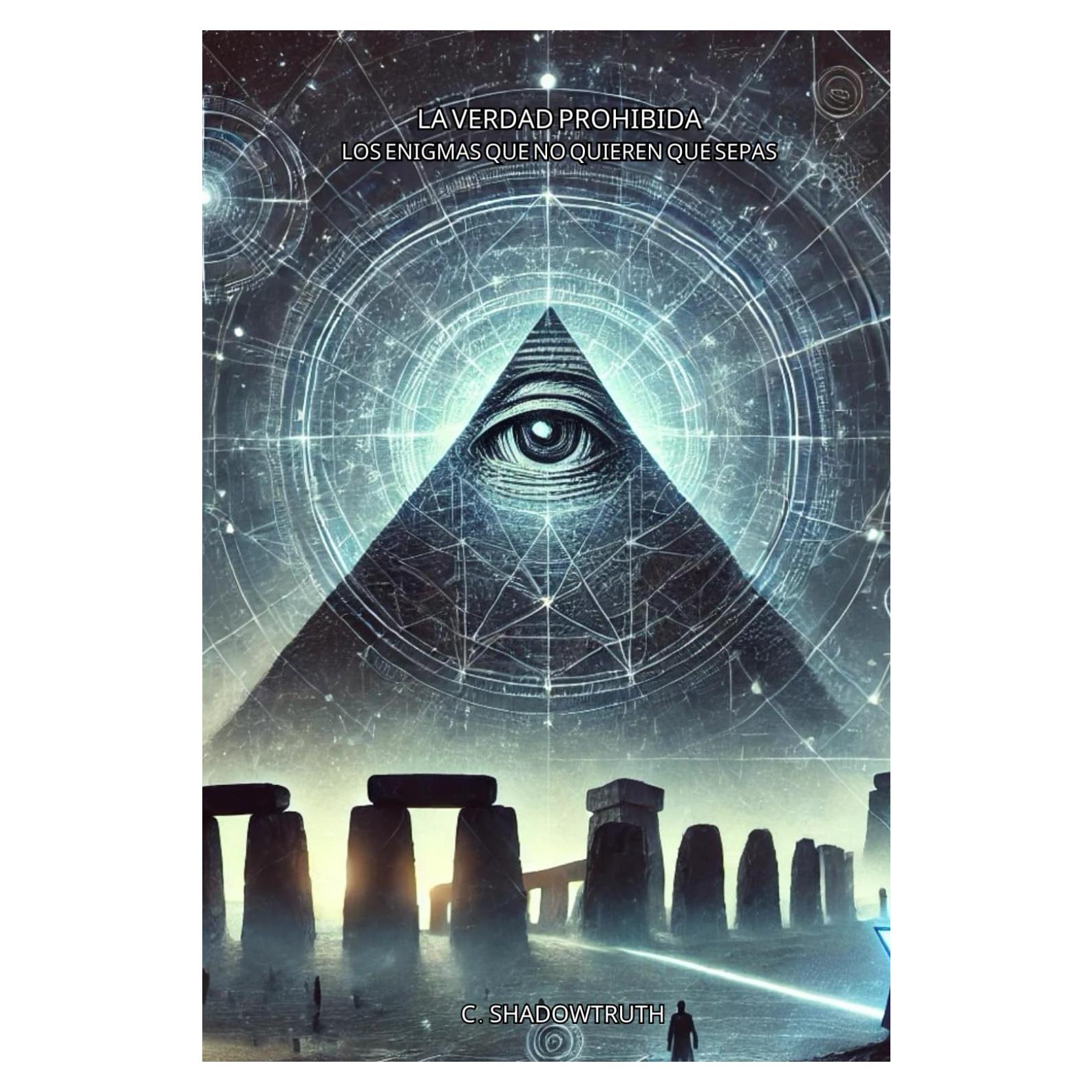 LA VERDAD PROHIBIDA Los enigmas que no quieren que sepas: Investiga los secretos mejor guardados del gobierno, la salud y el espacio (Spanish Edition)