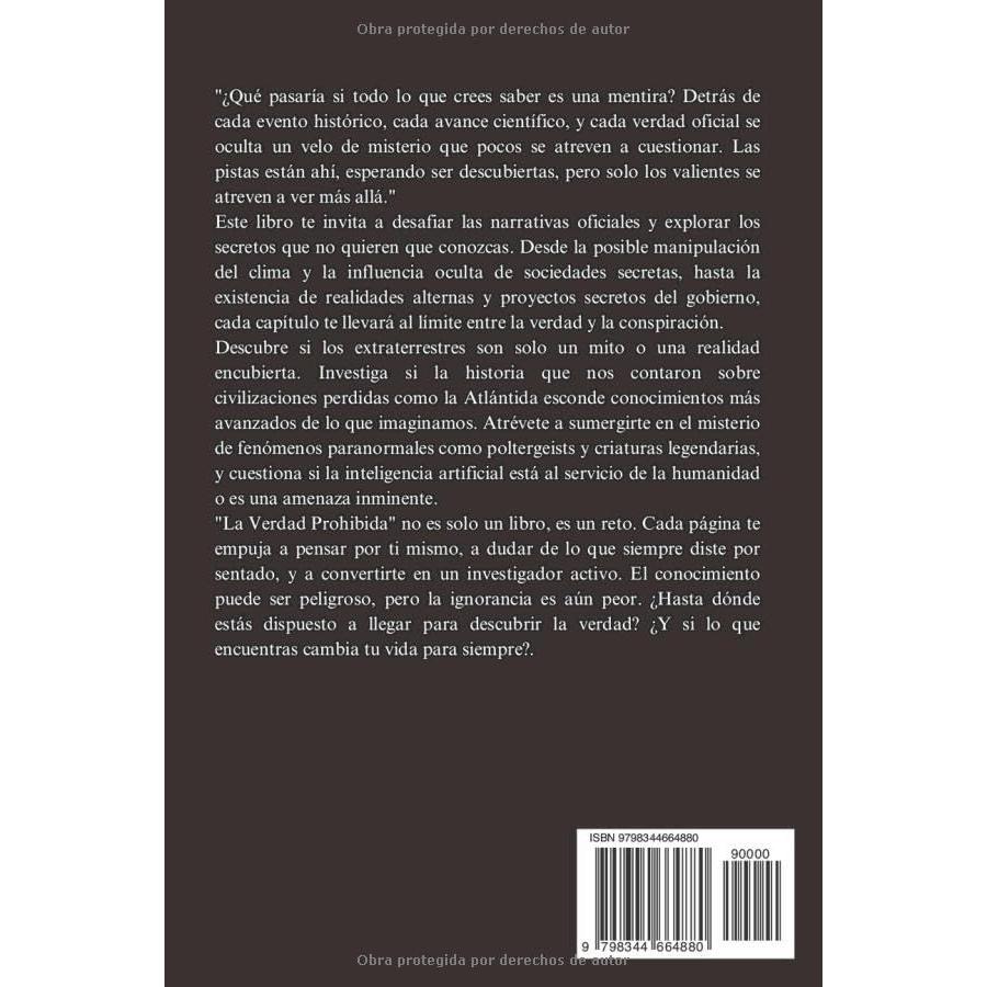 LA VERDAD PROHIBIDA Los enigmas que no quieren que sepas: Investiga los secretos mejor guardados del gobierno, la salud y el espacio (Spanish Edition)