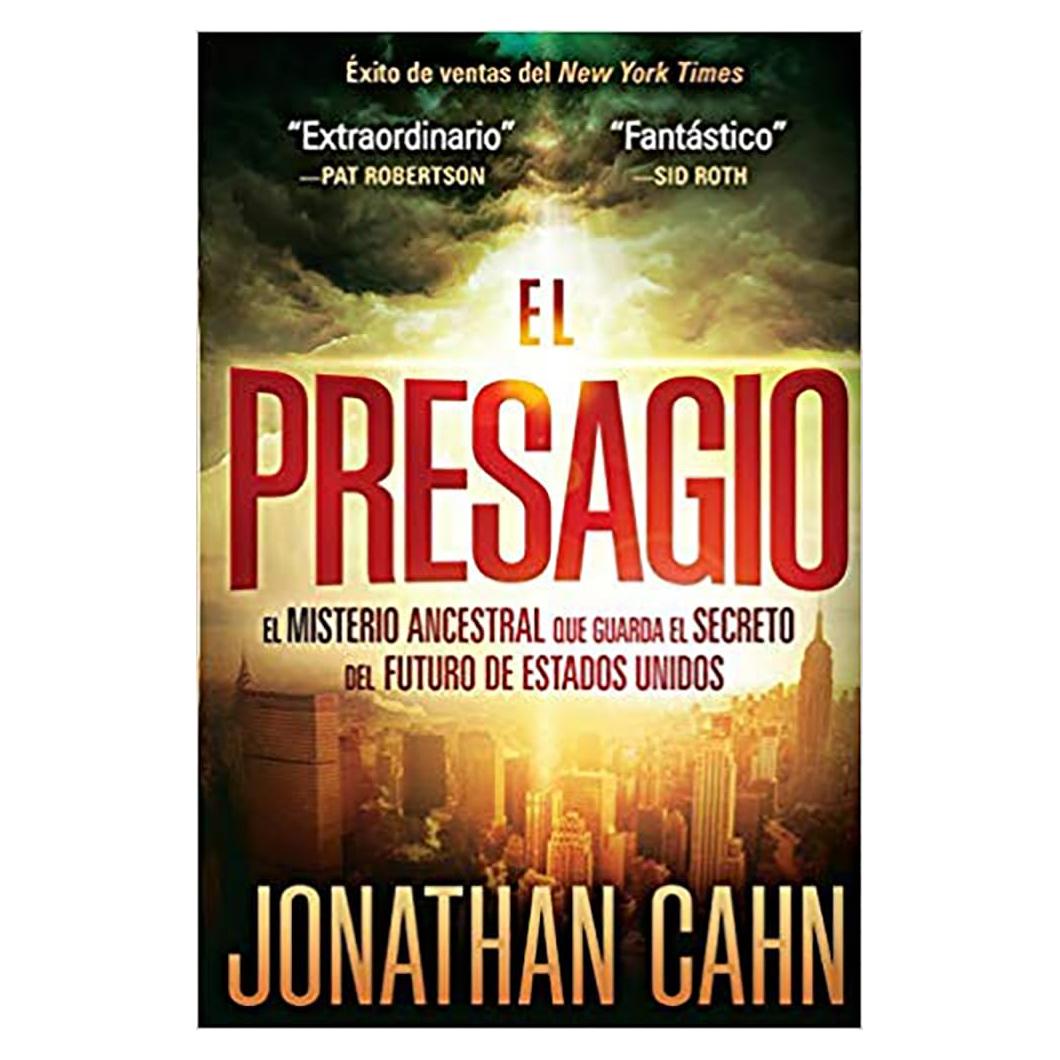 El presagio: El misterio ancestral que guarda el secreto del futuro del mundo / The Harbinger: The Ancient Mystery That Holds the Secret of America's Future (Spanish Edition)