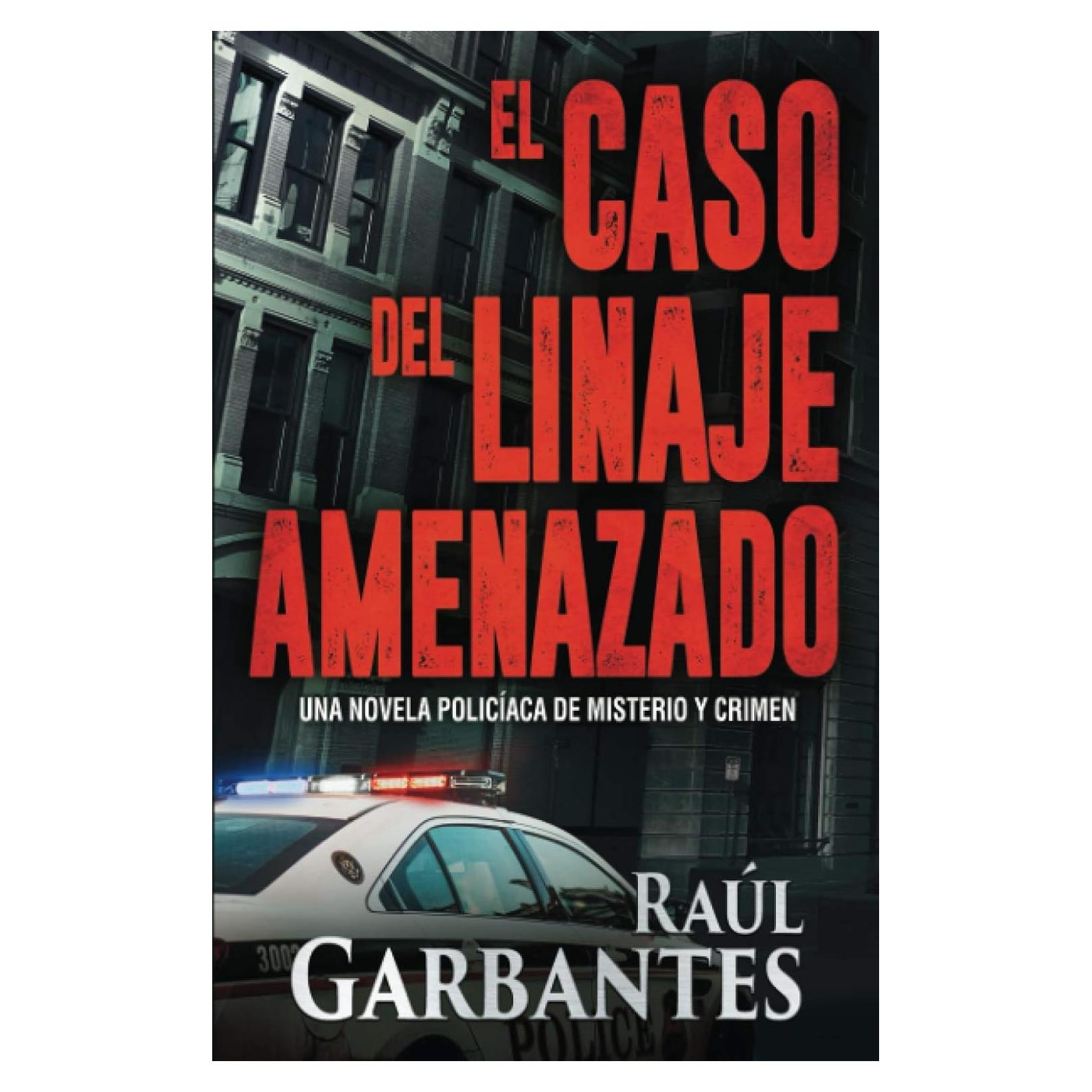 El caso del linaje amenazado: Una novela policíaca de misterio y crimen (La brigada de crímenes graves) (Spanish Edition)