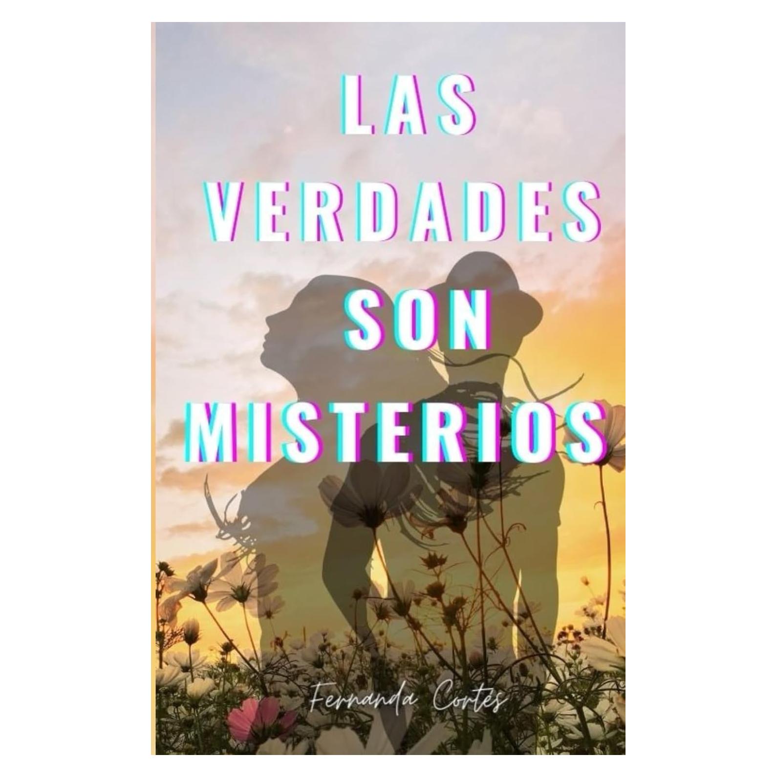 LAS VERDADES SON MISTERIOS (Spanish Edition)