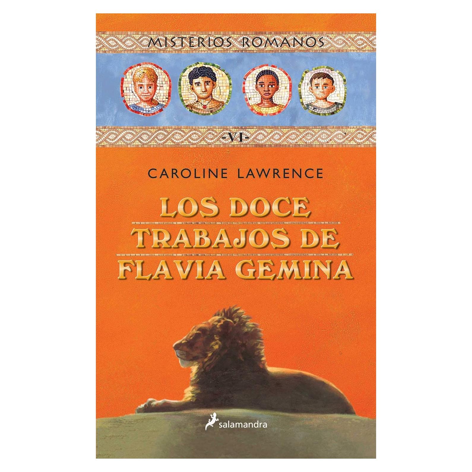Los doce trabajos de Flavia Gemina (Misterios romanos 6) (Infantil Y Juvenil) (Spanish Edition)