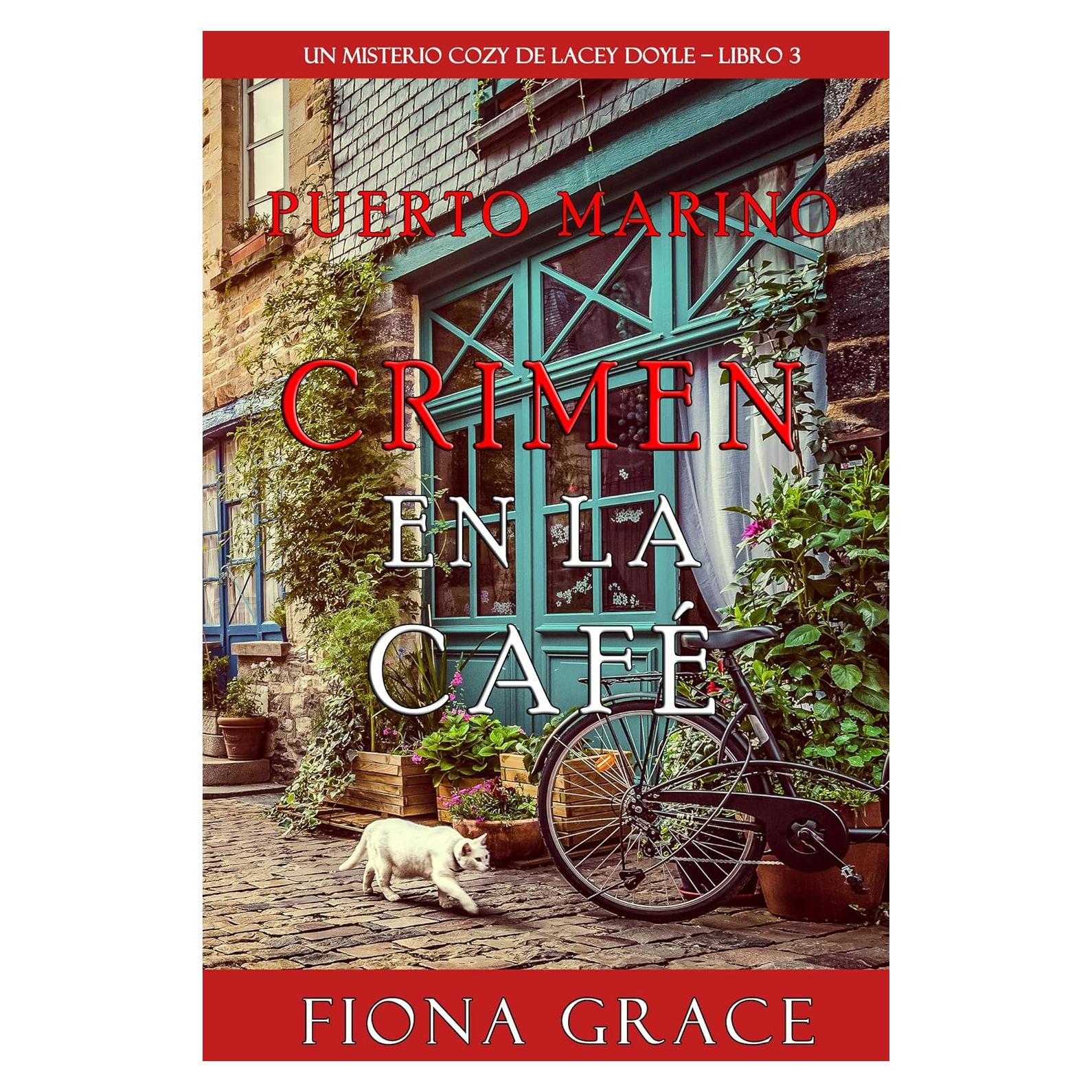 Crimen en la Cafetería - Fiona Grace - Libro 3 en Español