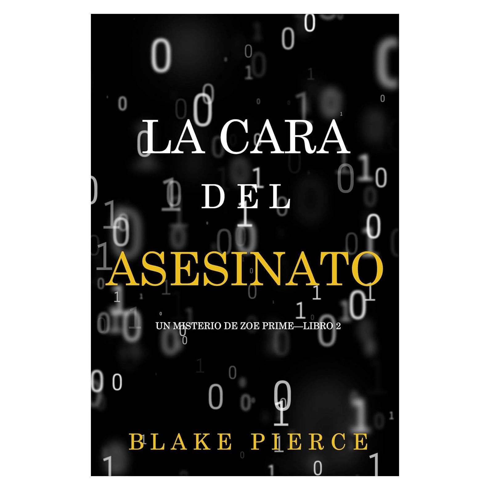 La cara del asesinato - Blake Pierce - Thriller en español