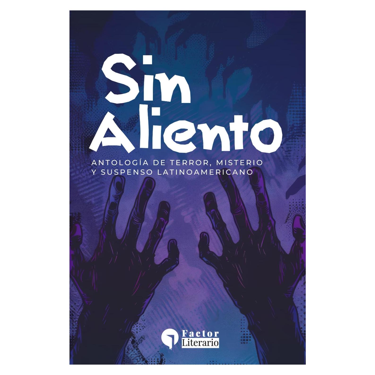 Sin aliento: Antología de terror, misterio y suspenso latinoamericano (Spanish Edition)