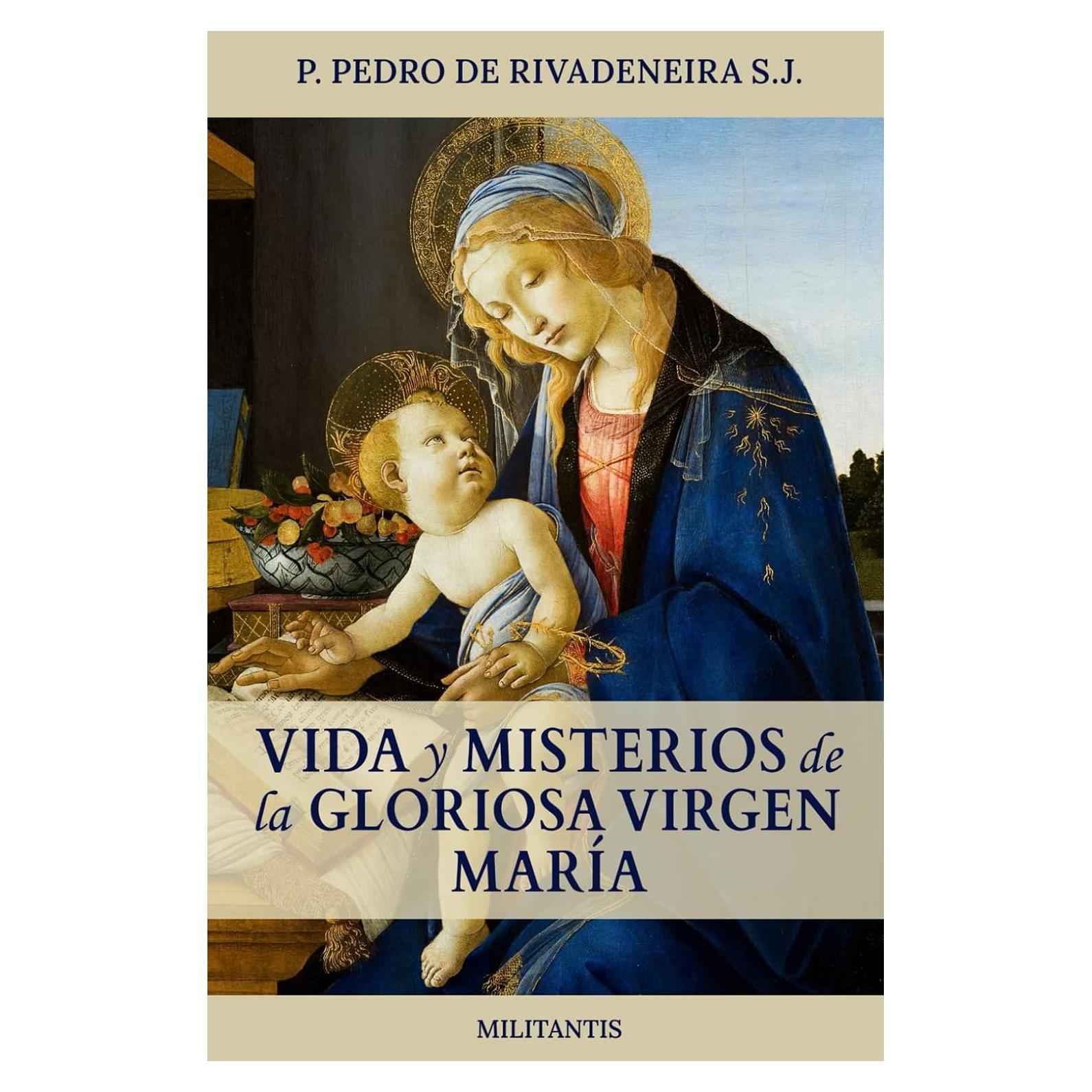 Vida y Misterios de la Gloriosa Virgen María (Spanish Edition)