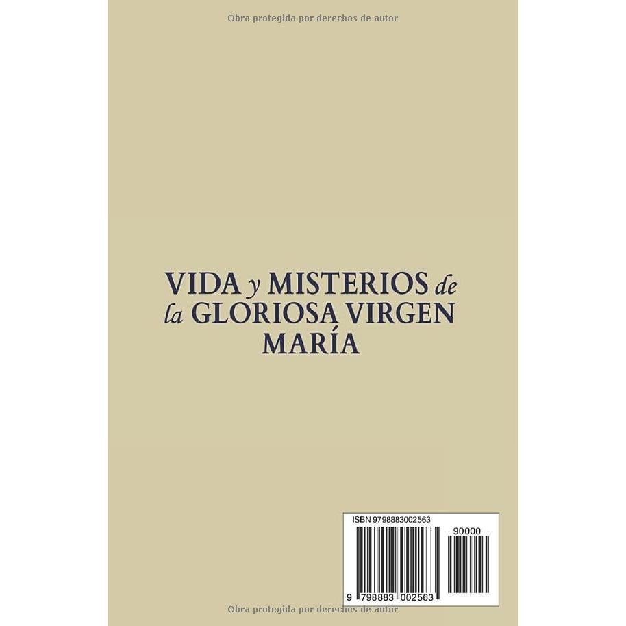 Vida y Misterios de la Gloriosa Virgen María (Spanish Edition)