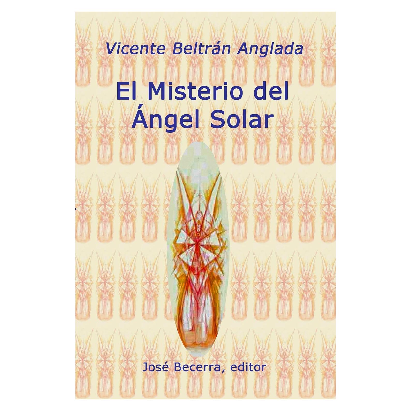 Antología El Misterio del Ángel Solar - Vicente Beltrán
