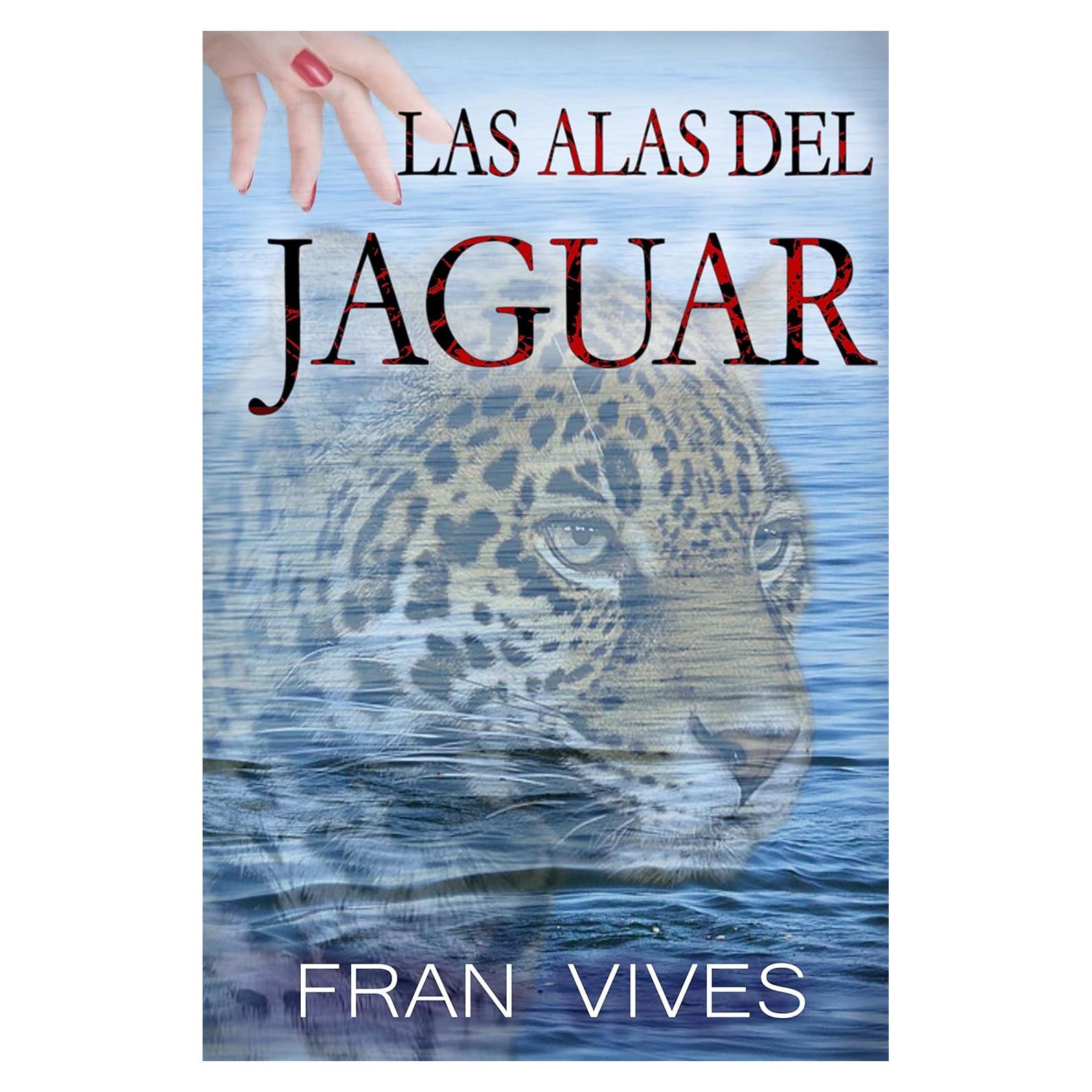 Las Alas del Jaguar - Novela de Amor y Misterio