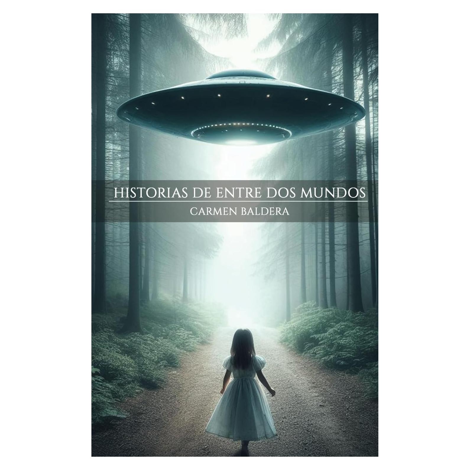 HISTORIAS DE ENTRE DOS MUNDOS (Spanish Edition)