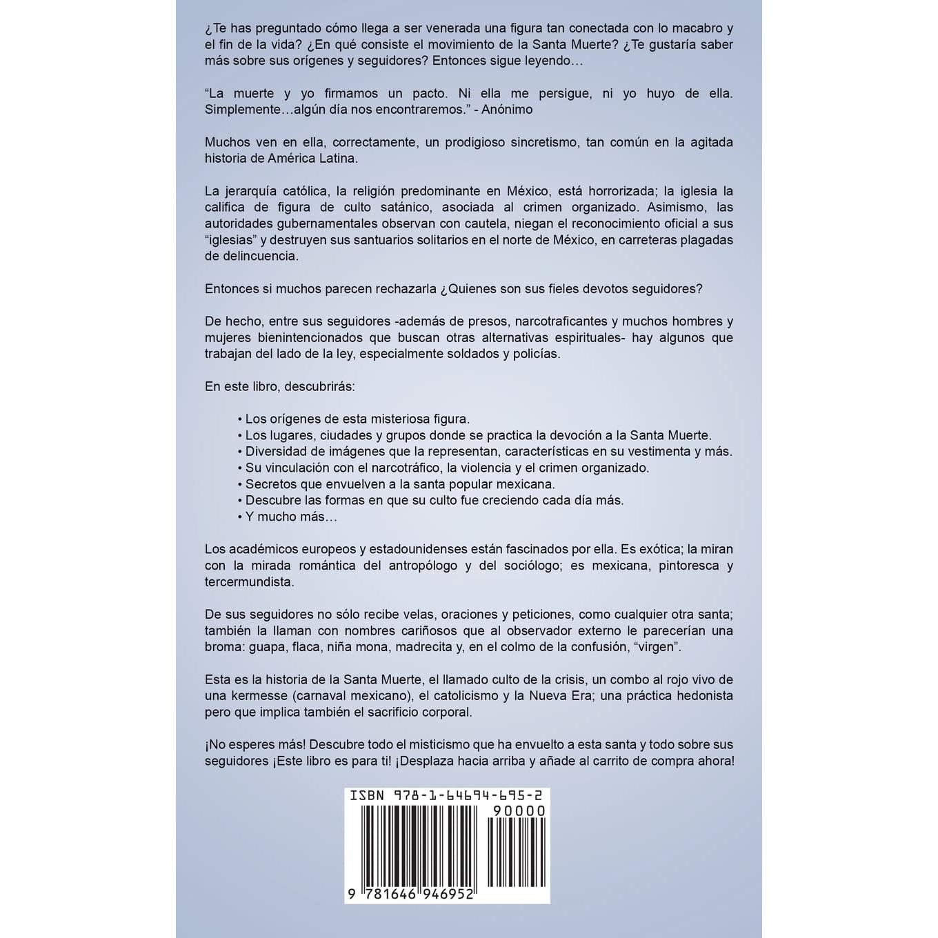 La Santa Muerte: Conoce los Orígenes, Misterios y Secretos de la Santa Muerte (Spanish Edition)