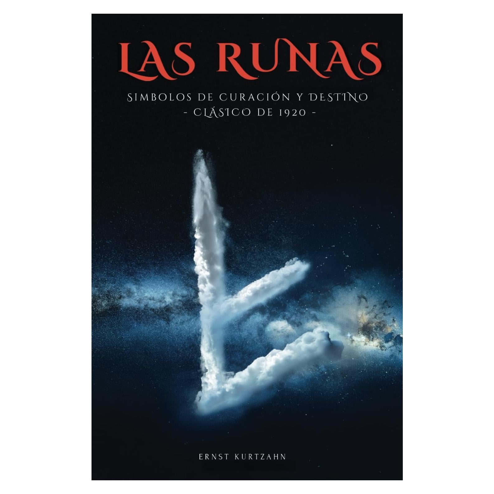 LAS RUNAS: SIGNOS DE CURACIÓN Y SUERTE DEL DESTINO - CLÁSICO DE 1920: INCLUYE LAS 18 RUNAS DE EDDA, EL MISTERIO FUOTAN. INICIACIÓN, ORIGEN, ... RUNAS - LIBRO DE OCULTISMO (Spanish Edition)