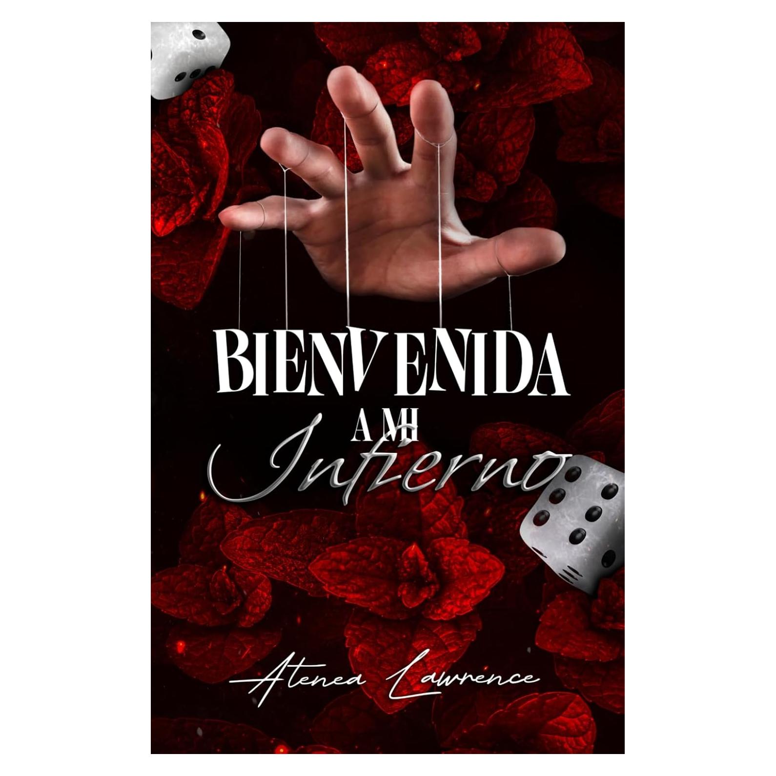 Bienvenida a mi infierno (Spanish Edition)