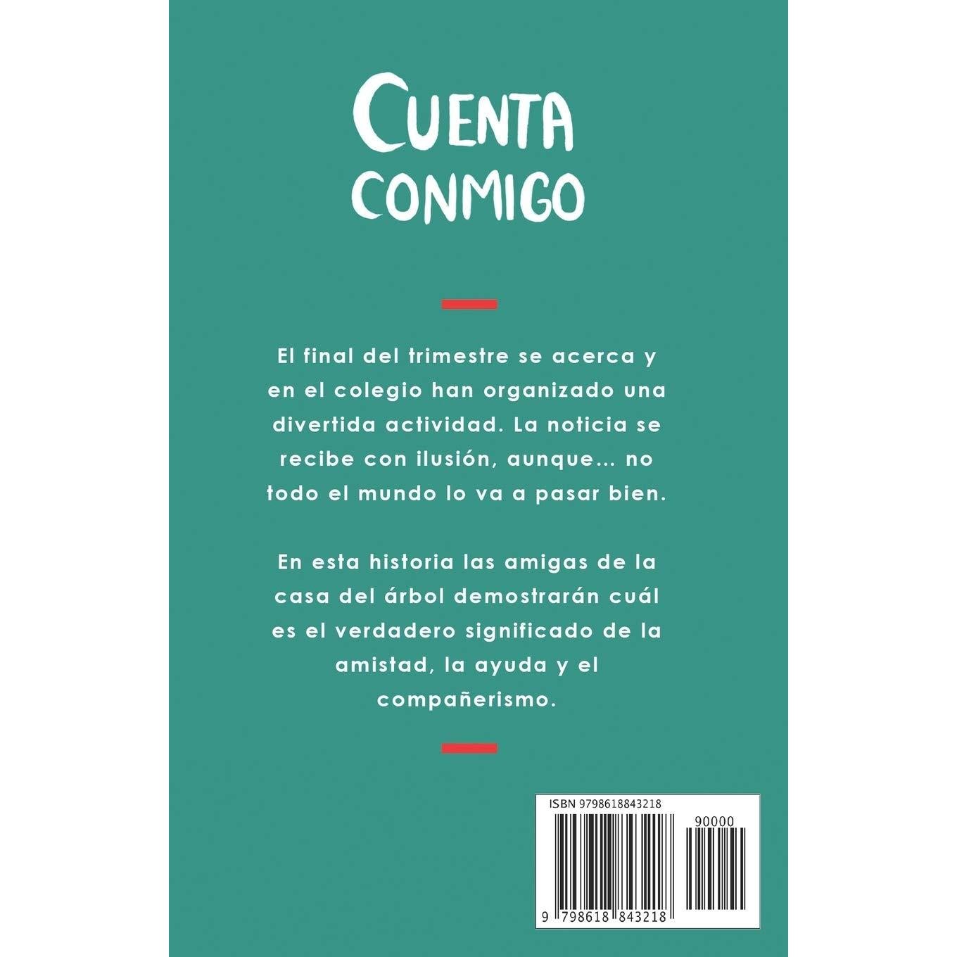 Cuenta conmigo (Serie Ideas en la casa del árbol. Volumen 5): Novela infantil-juvenil. Lectura de 8-9 a 11-12 años. Literatura Ficción. Libros para niñas y niños. (Spanish Edition)