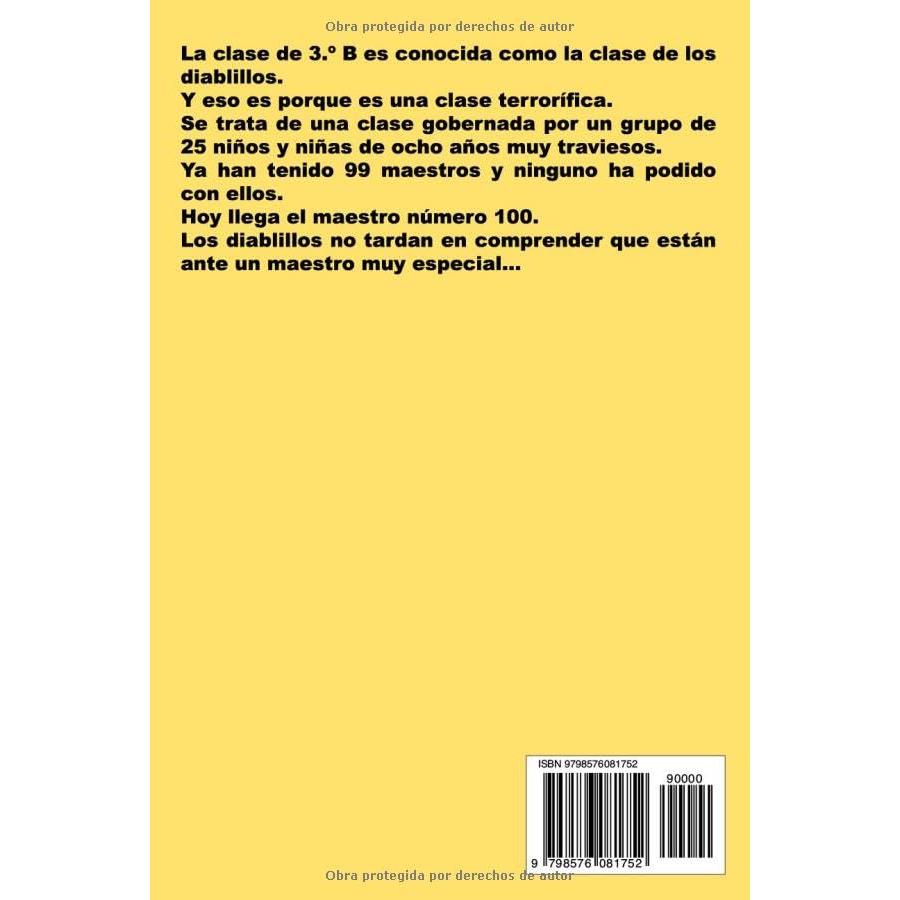 La clase de los diablillos y el maestro número 100: Novela Infantil / Juvenil - Libro de Suspense / Humor. Lectura de 8-9 a 11-12 años. Literatura Ficción (Spanish Edition)