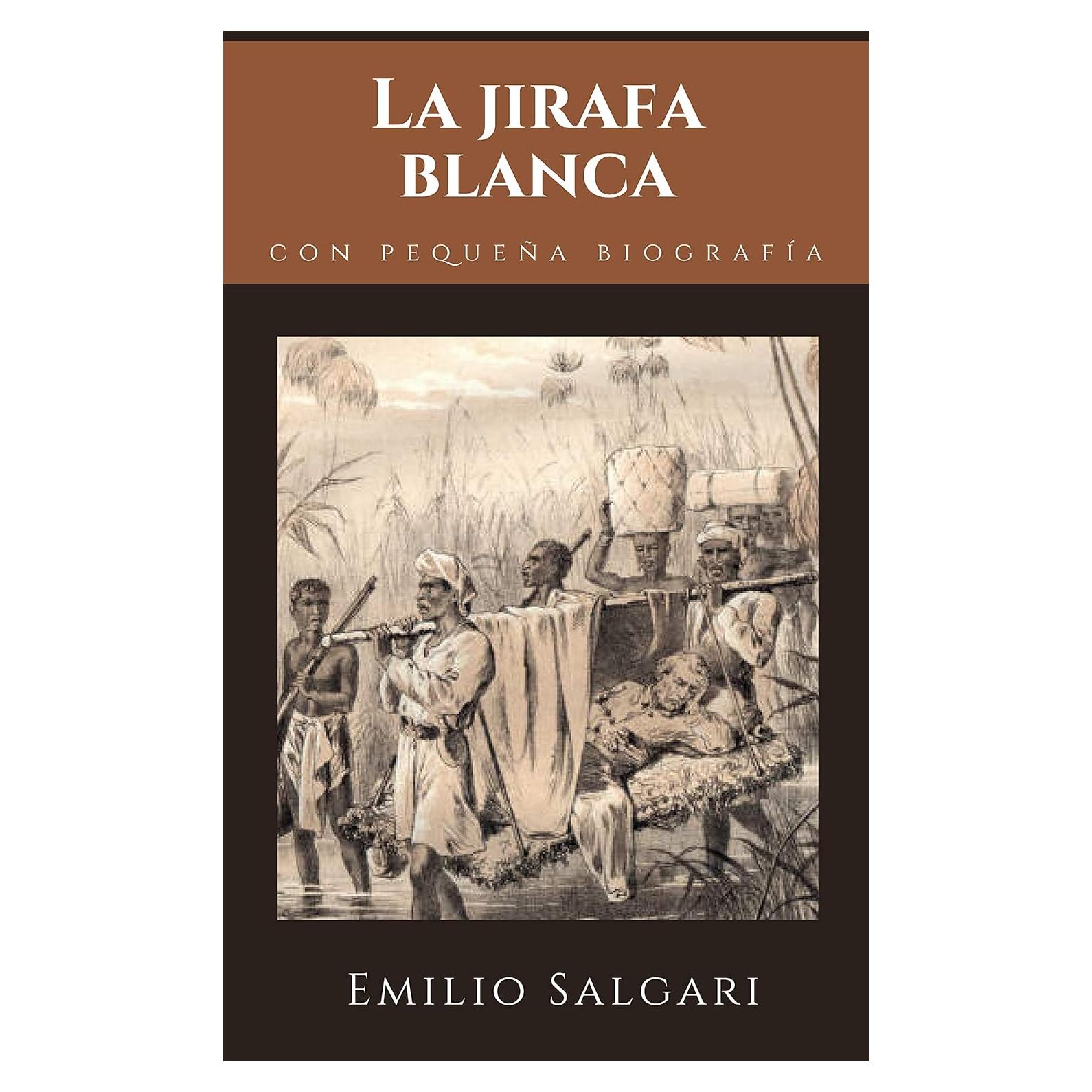 La Jirafa Blanca de Emilio Salgari - Novela Clásica